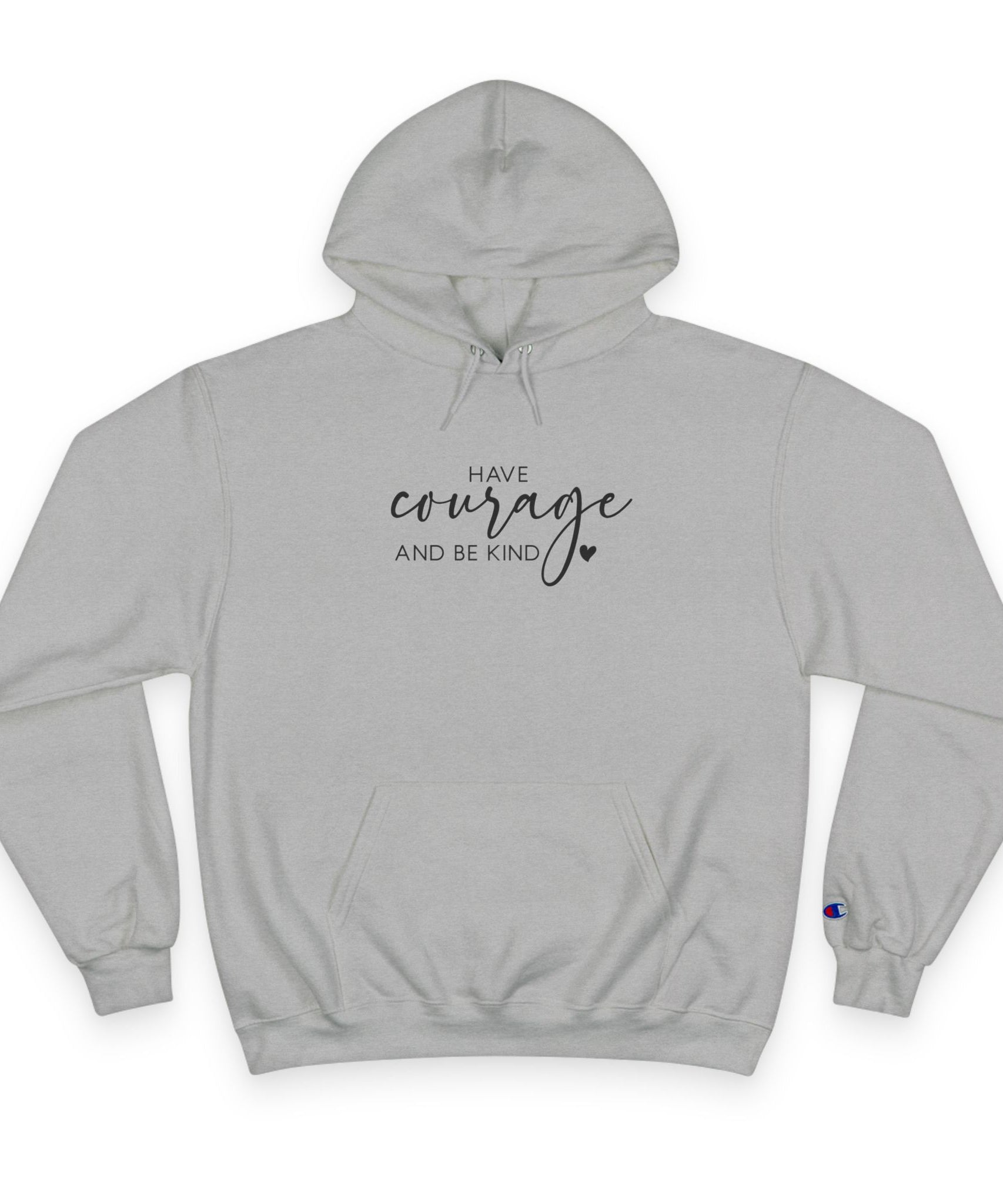 Unisex Hoodie – Have Courage and Be Kind Minimalist Print
