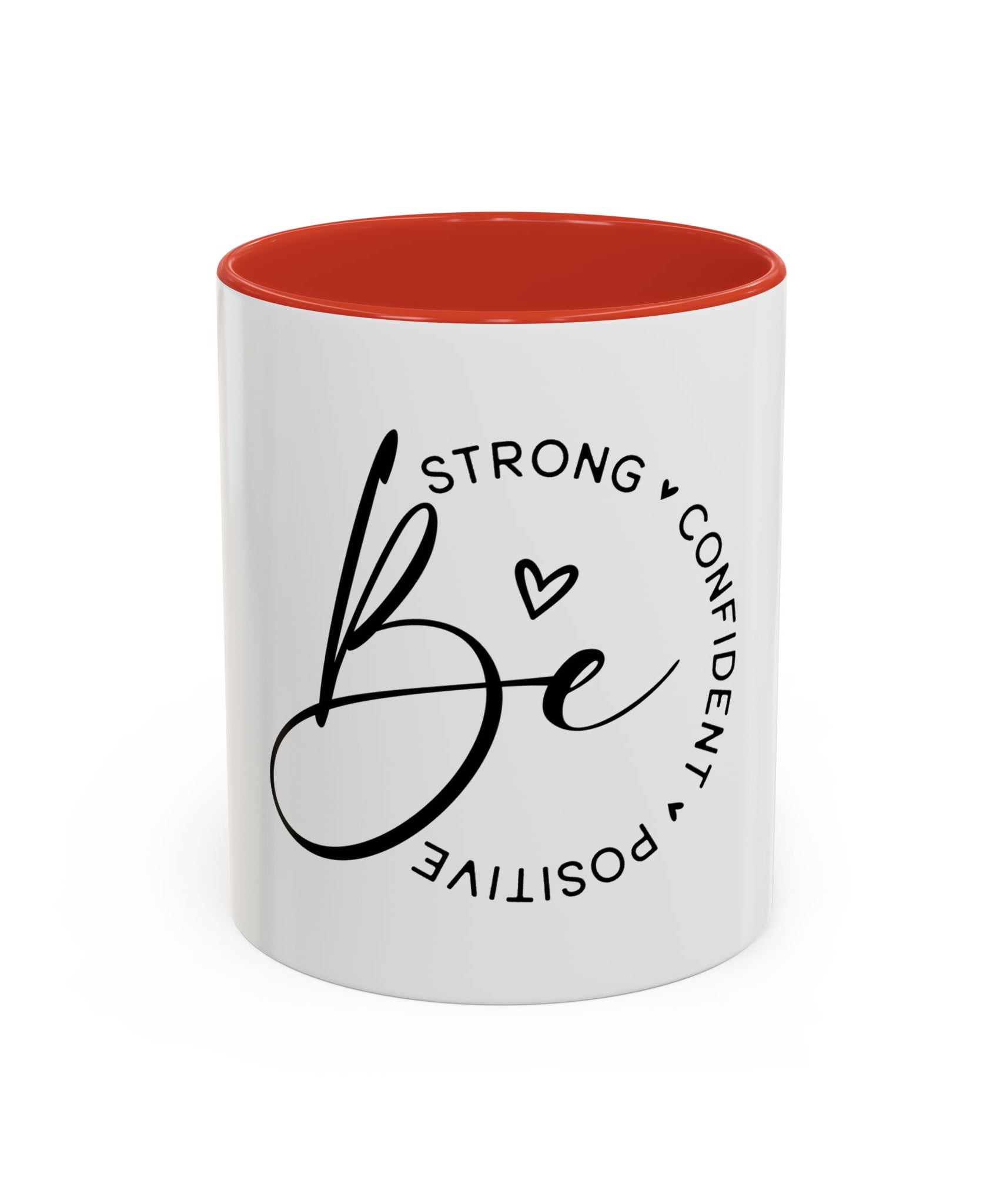 Inspirational Coffee Mug | Be Strong, Confident, Positive | Gift for Women, Motivational Drinkware, Self-Care, Encouragement