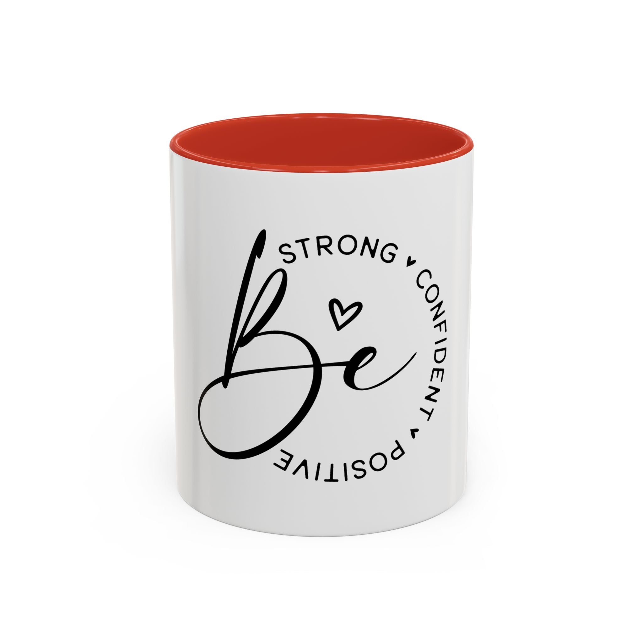Inspirational Coffee Mug | Be Strong, Confident, Positive | Gift for Women, Motivational Drinkware, Self-Care, Encouragement