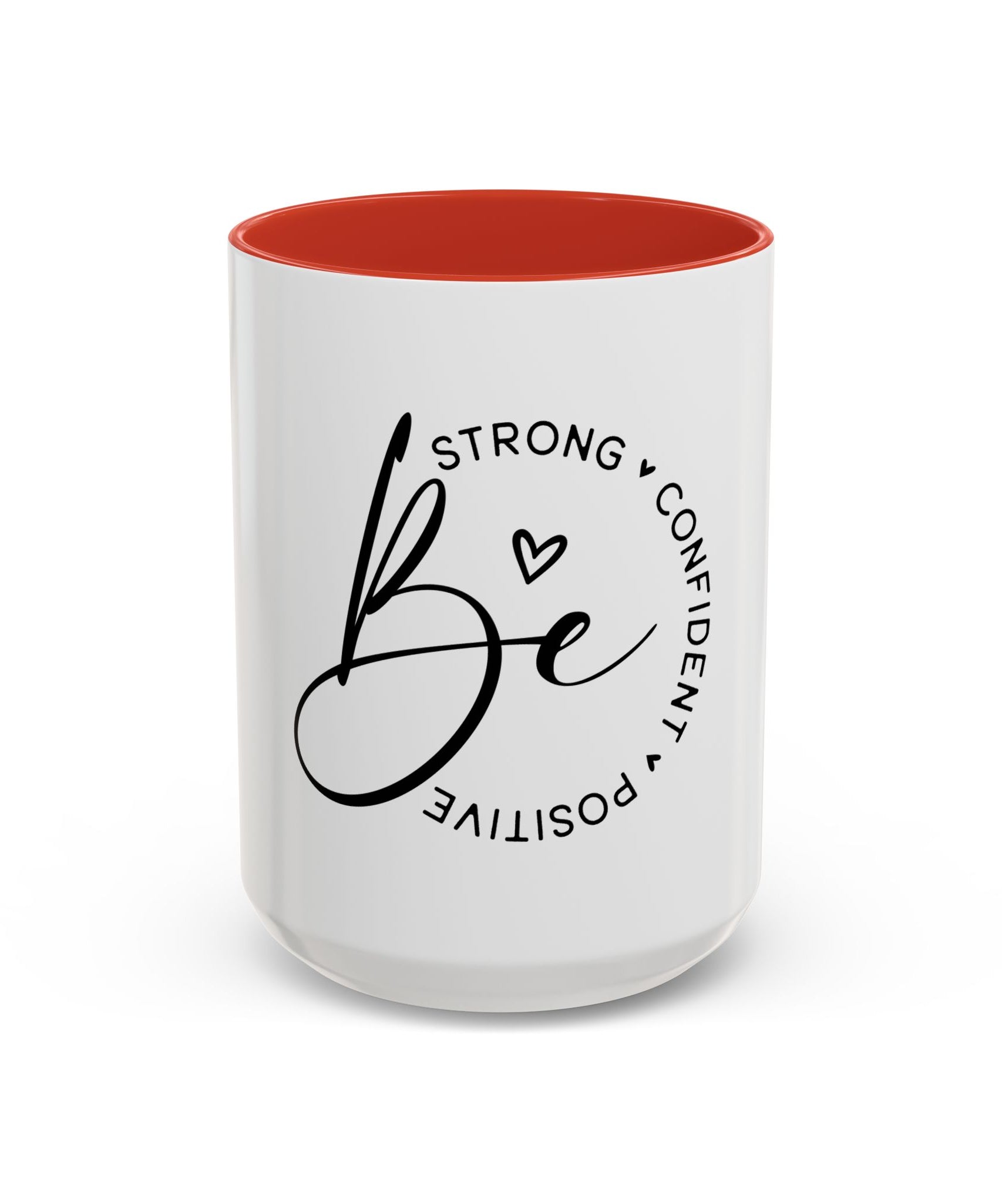 Inspirational Coffee Mug | Be Strong, Confident, Positive | Gift for Women, Motivational Drinkware, Self-Care, Encouragement
