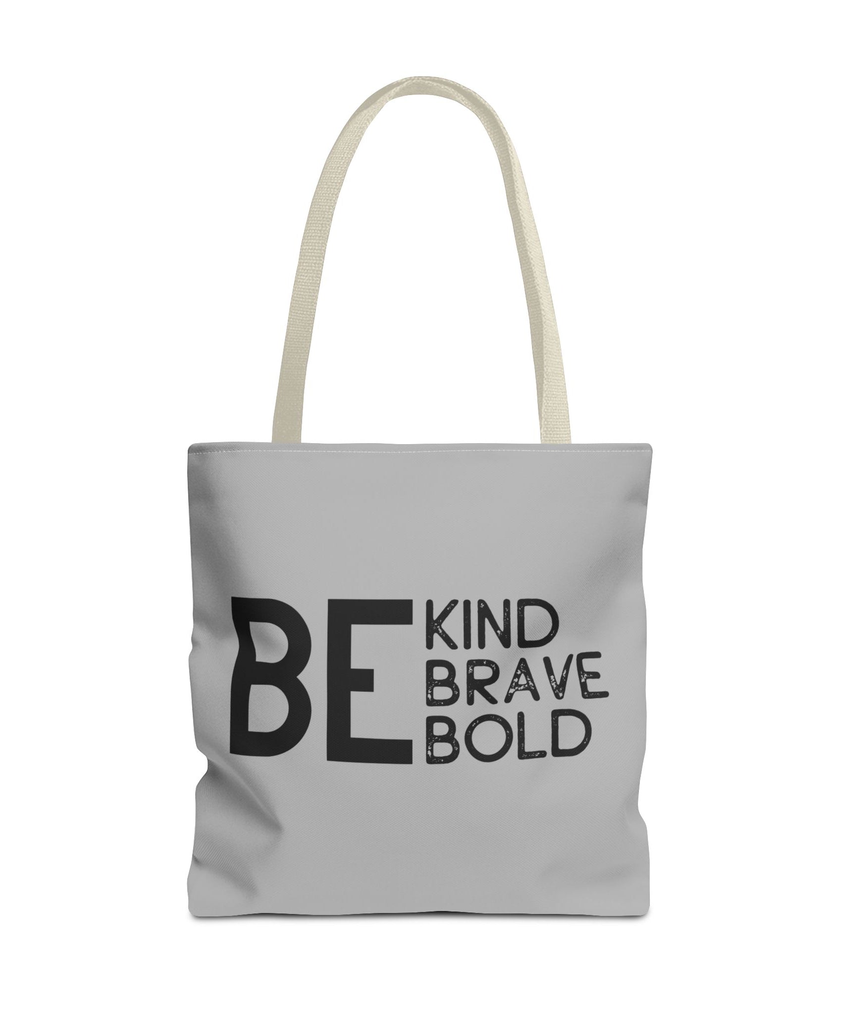 Inspirational Tote Bag - Be Kind Brave Bold - Eco-Friendly Carryall - Light Grey