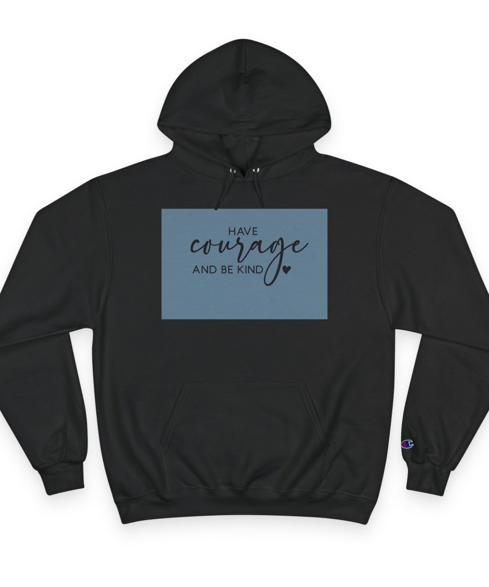 Unisex Hoodie – Have Courage and Be Kind Minimalist Print