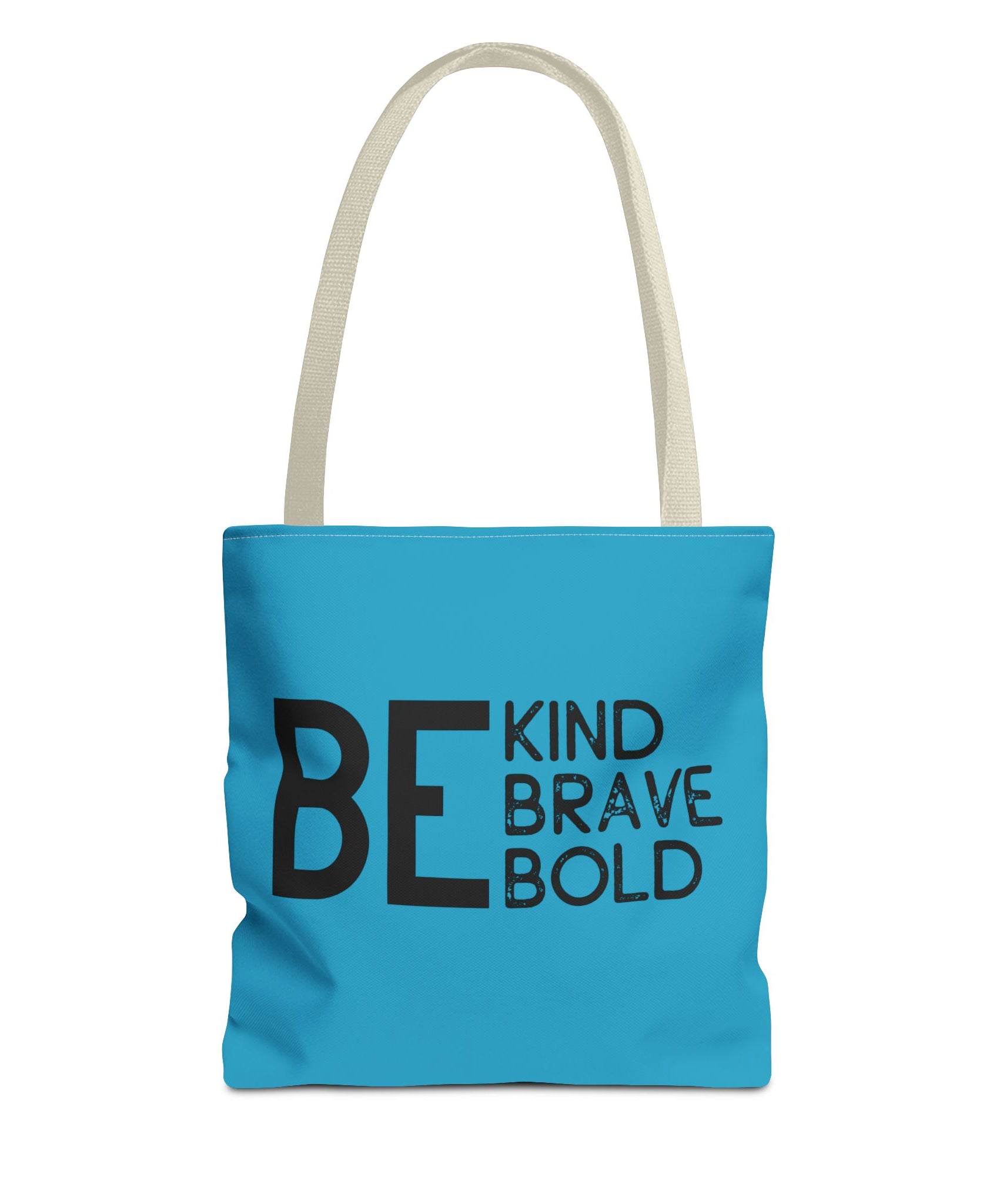 Inspirational Tote Bag - Be Kind Brave Bold - Eco-Friendly Carryall - Turquoise