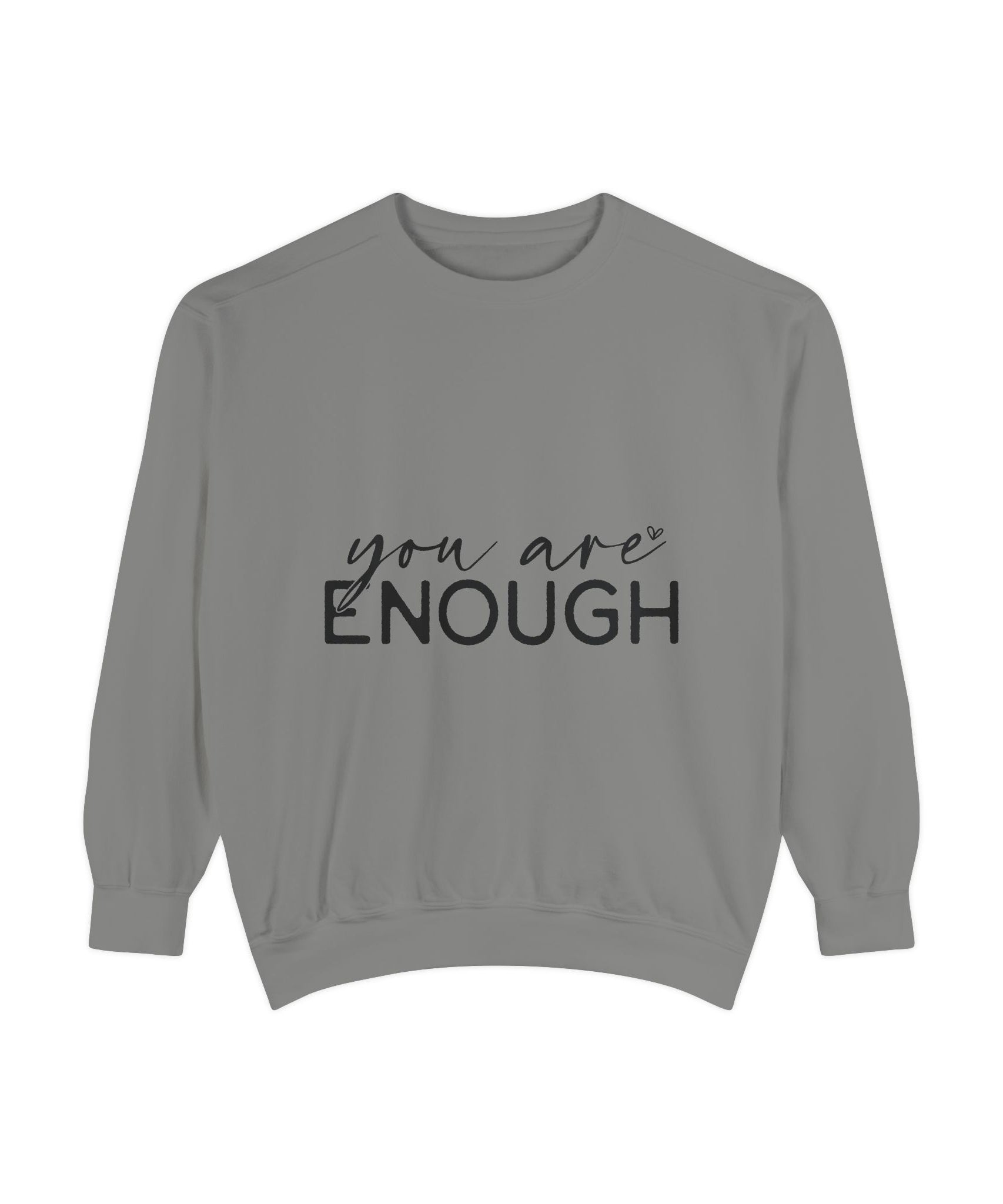You Are Enough Printed Sweatshirt