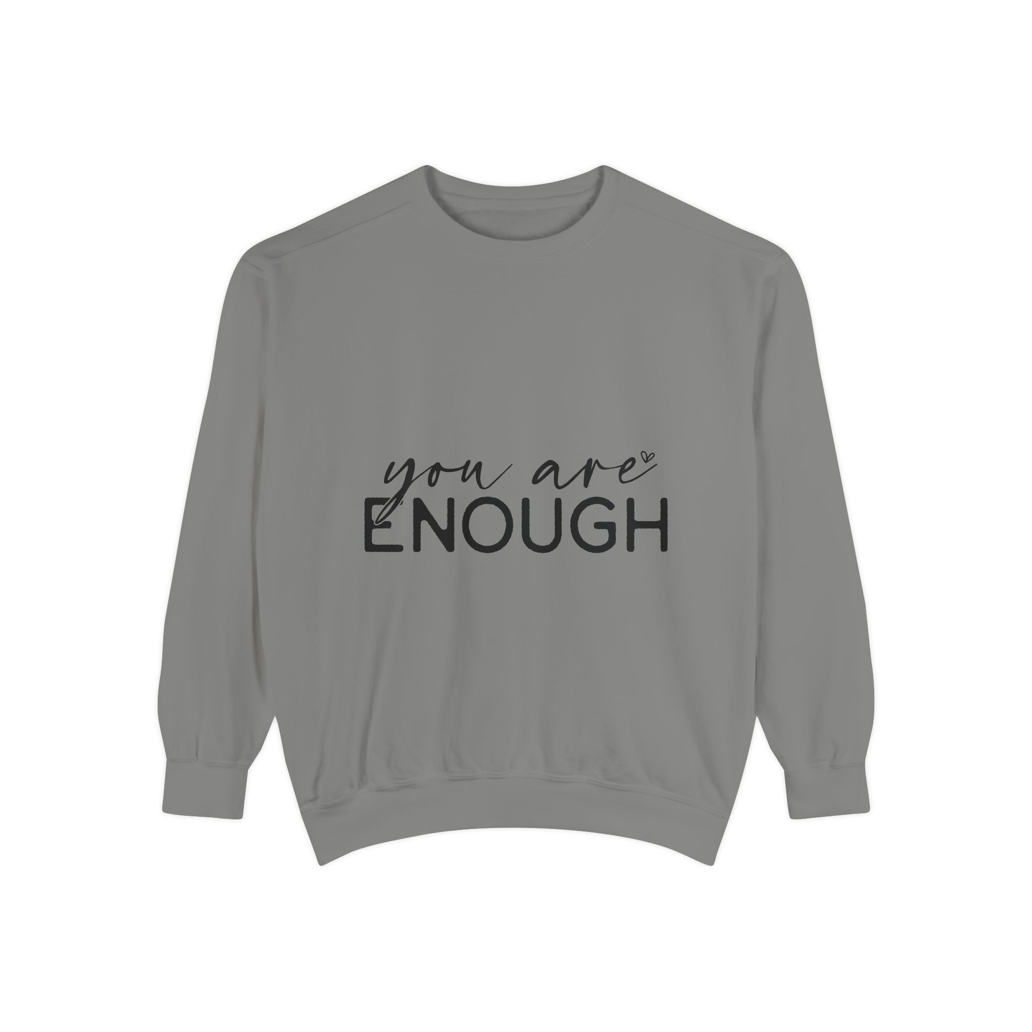 You Are Enough Printed Sweatshirt