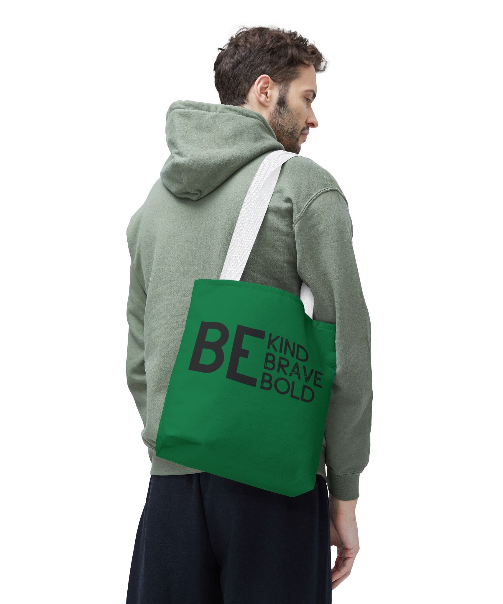 Inspirational Tote Bag - Be Kind Brave Bold - Eco-Friendly Carryall - Dark Green