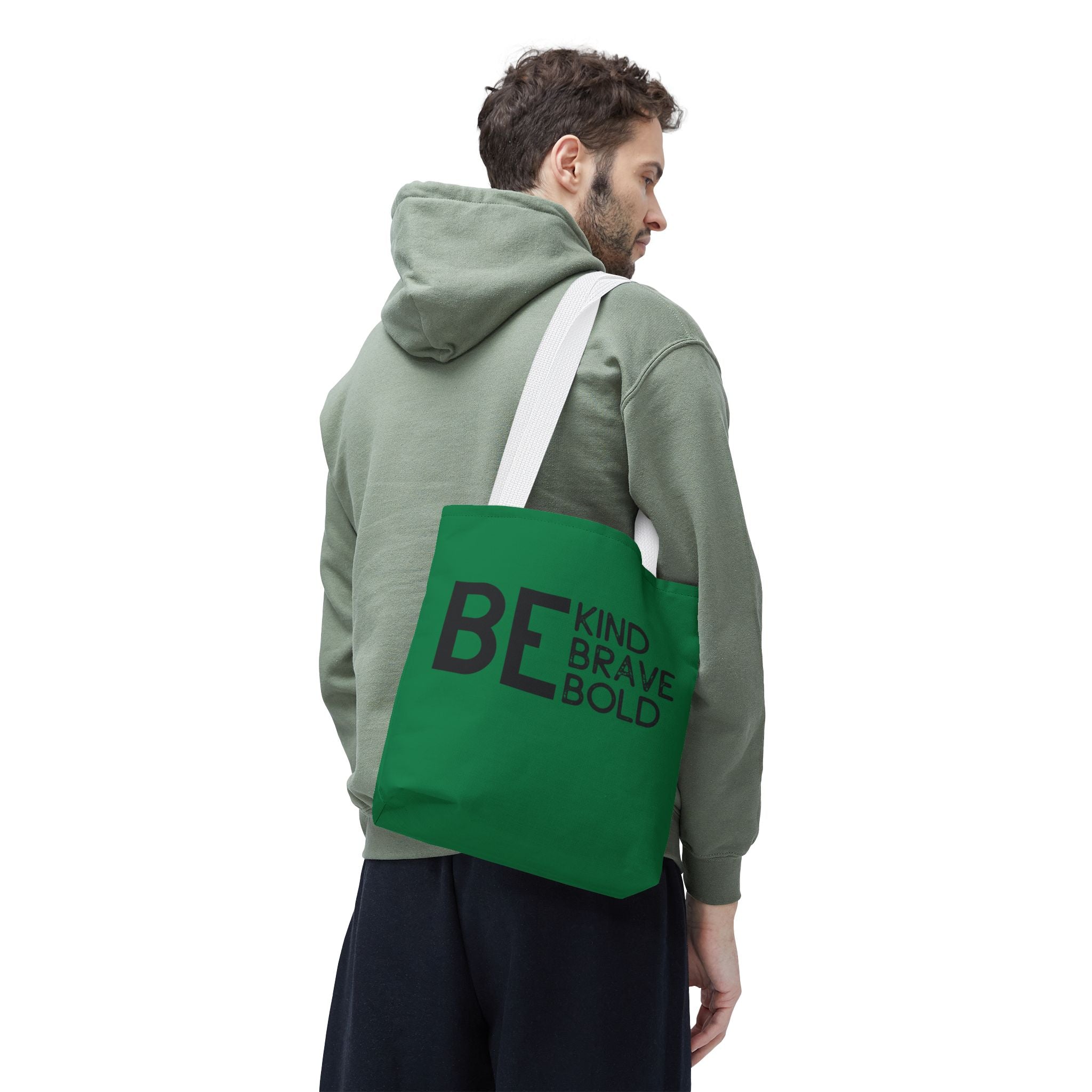 Inspirational Tote Bag - Be Kind Brave Bold - Eco-Friendly Carryall - Dark Green