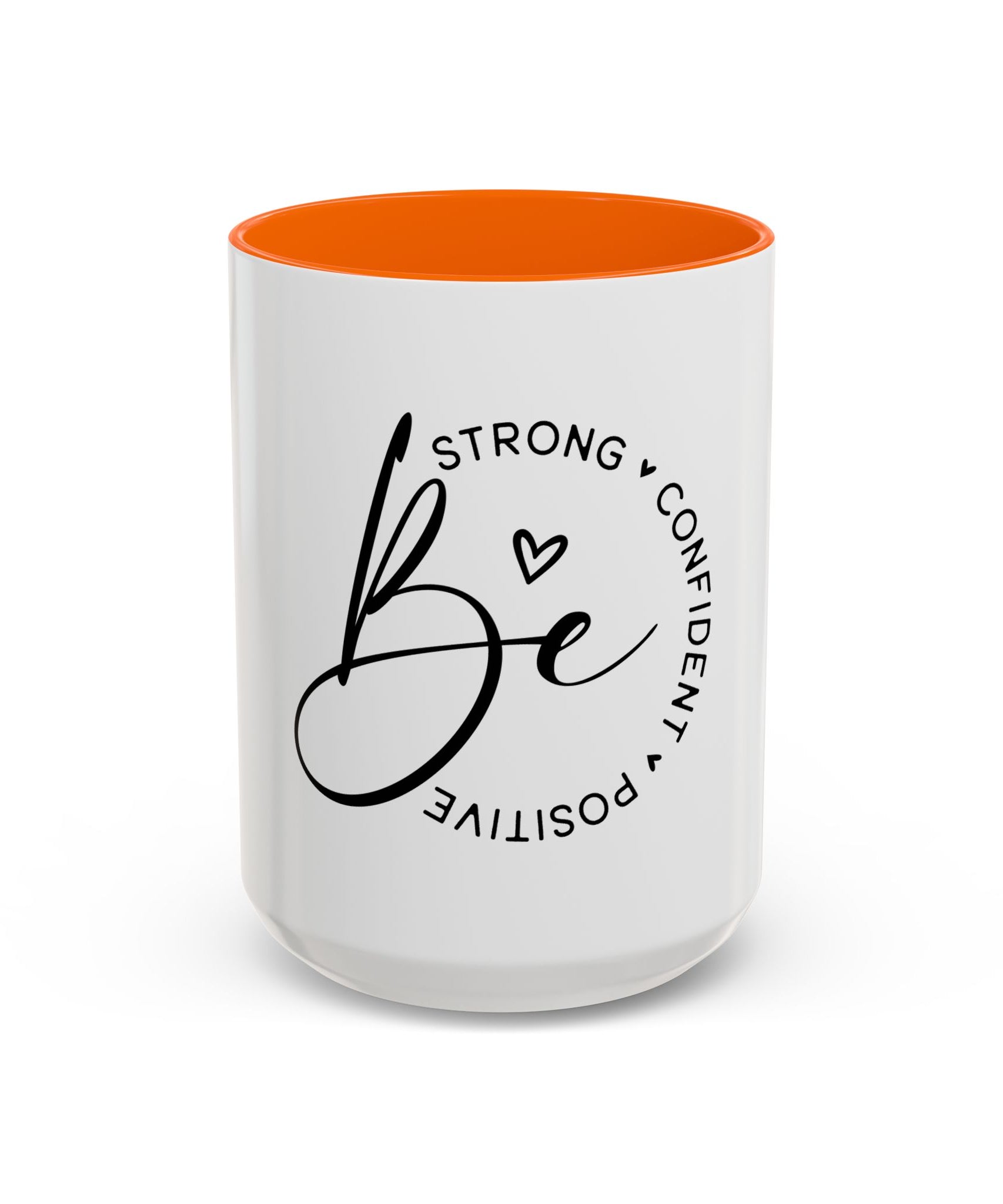 Inspirational Coffee Mug | Be Strong, Confident, Positive | Gift for Women, Motivational Drinkware, Self-Care, Encouragement