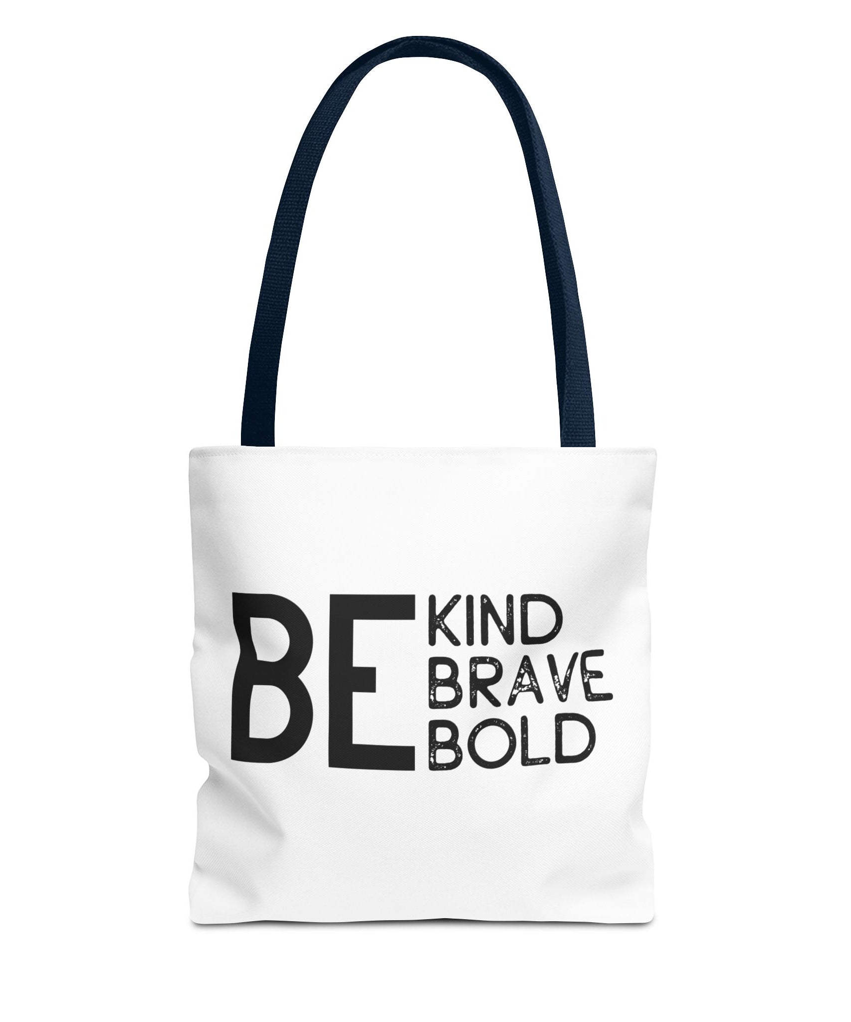 Inspirational Tote Bag - Be Kind Brave Bold - Eco-Friendly Carryall