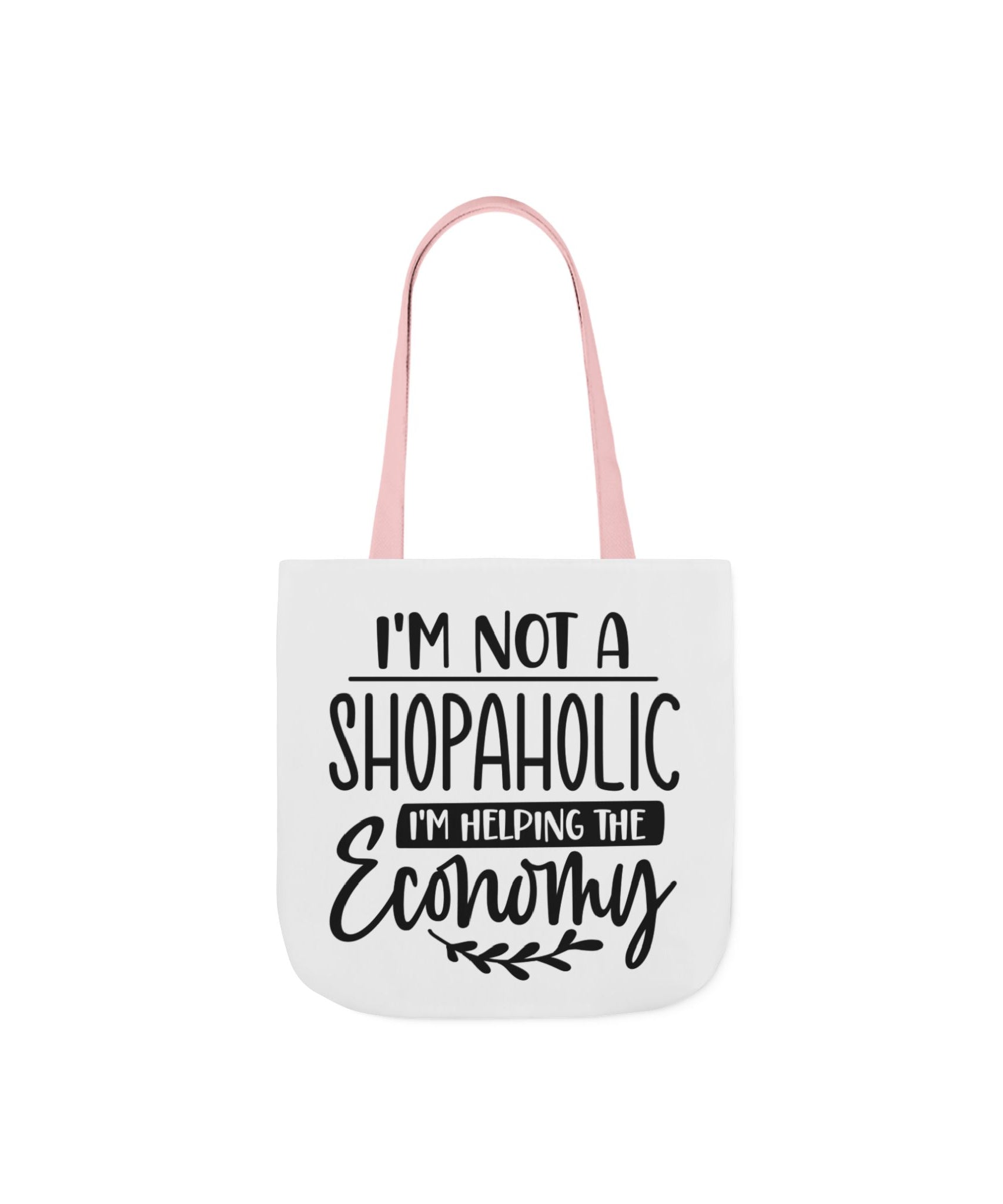 Tote Bag - 'I'm Not a Shopaholic, I'm Helping the Economy' - Trendy Eco-Friendly Shopping Essential