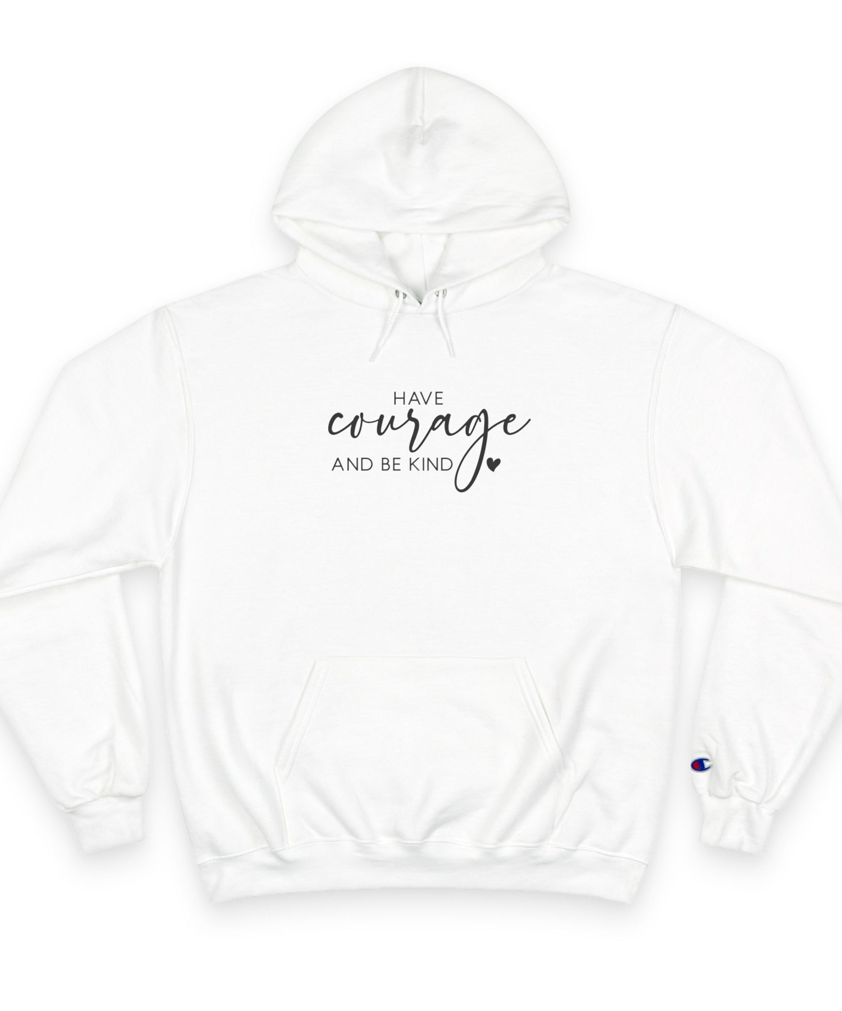 Unisex Hoodie – Have Courage and Be Kind Minimalist Print