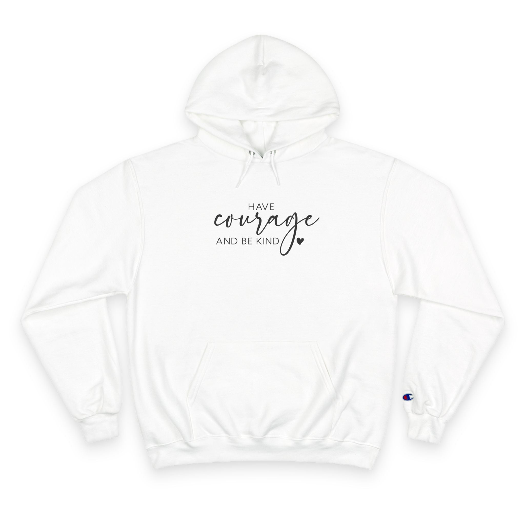 Unisex Hoodie – Have Courage and Be Kind Minimalist Print