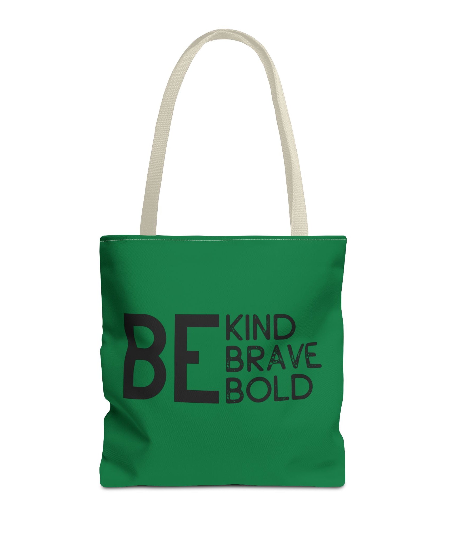 Inspirational Tote Bag - Be Kind Brave Bold - Eco-Friendly Carryall - Dark Green