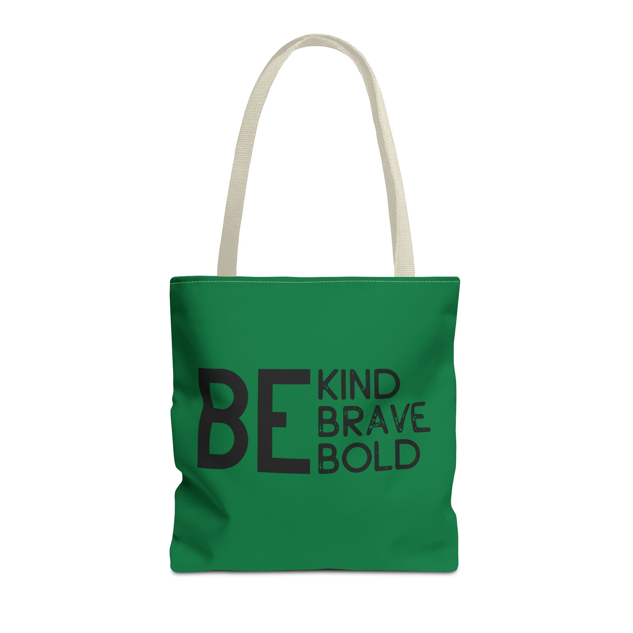 Inspirational Tote Bag - Be Kind Brave Bold - Eco-Friendly Carryall - Dark Green