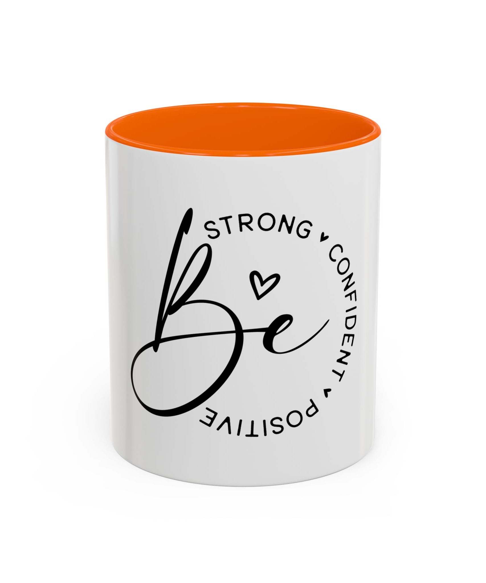Inspirational Coffee Mug | Be Strong, Confident, Positive | Gift for Women, Motivational Drinkware, Self-Care, Encouragement