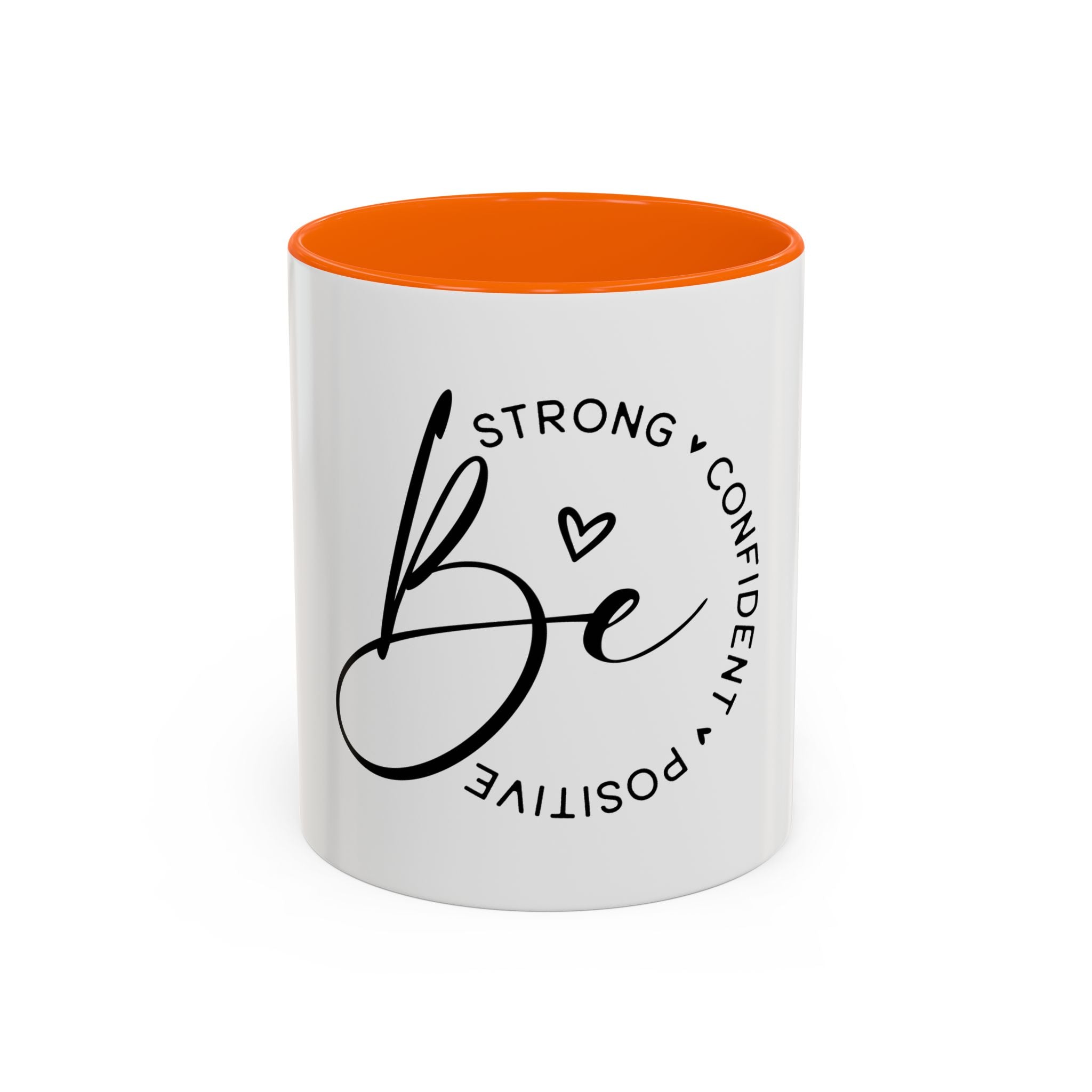 Inspirational Coffee Mug | Be Strong, Confident, Positive | Gift for Women, Motivational Drinkware, Self-Care, Encouragement