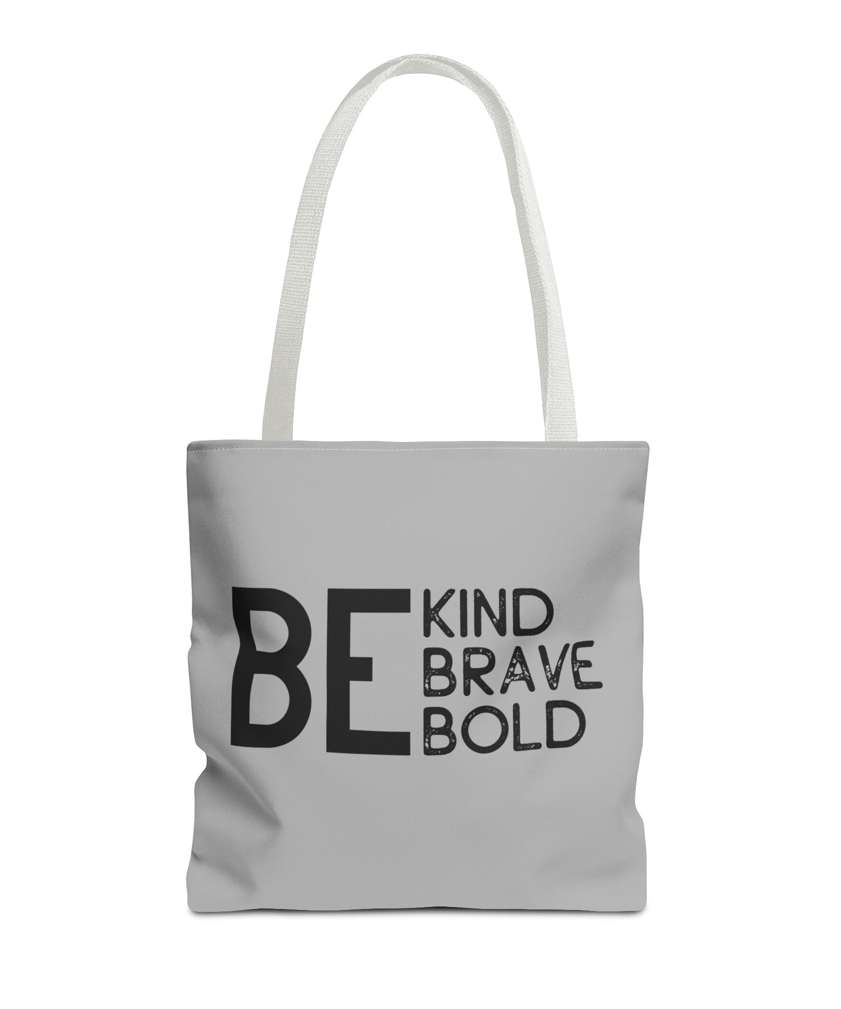 Inspirational Tote Bag - Be Kind Brave Bold - Eco-Friendly Carryall - Light Grey