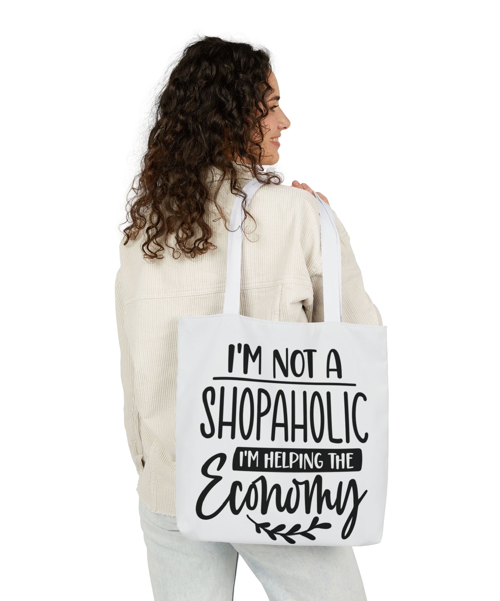 Tote Bag - 'I'm Not a Shopaholic, I'm Helping the Economy' - Trendy Eco-Friendly Shopping Essential