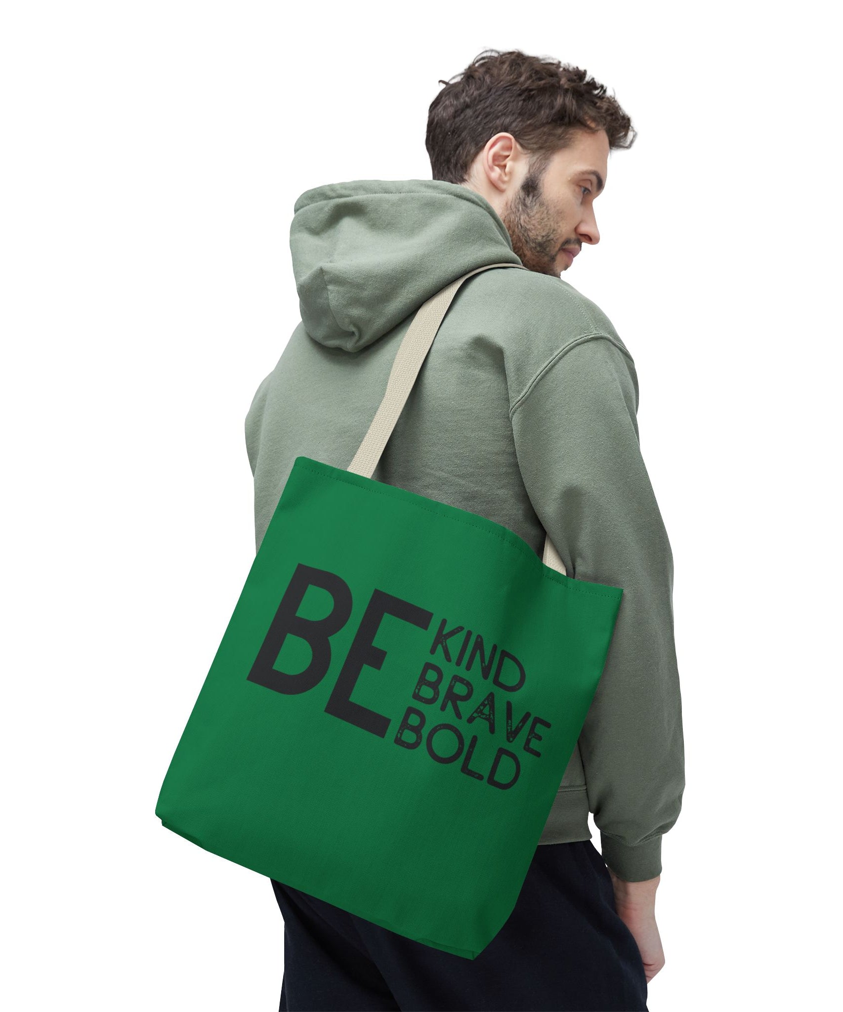Inspirational Tote Bag - Be Kind Brave Bold - Eco-Friendly Carryall - Dark Green