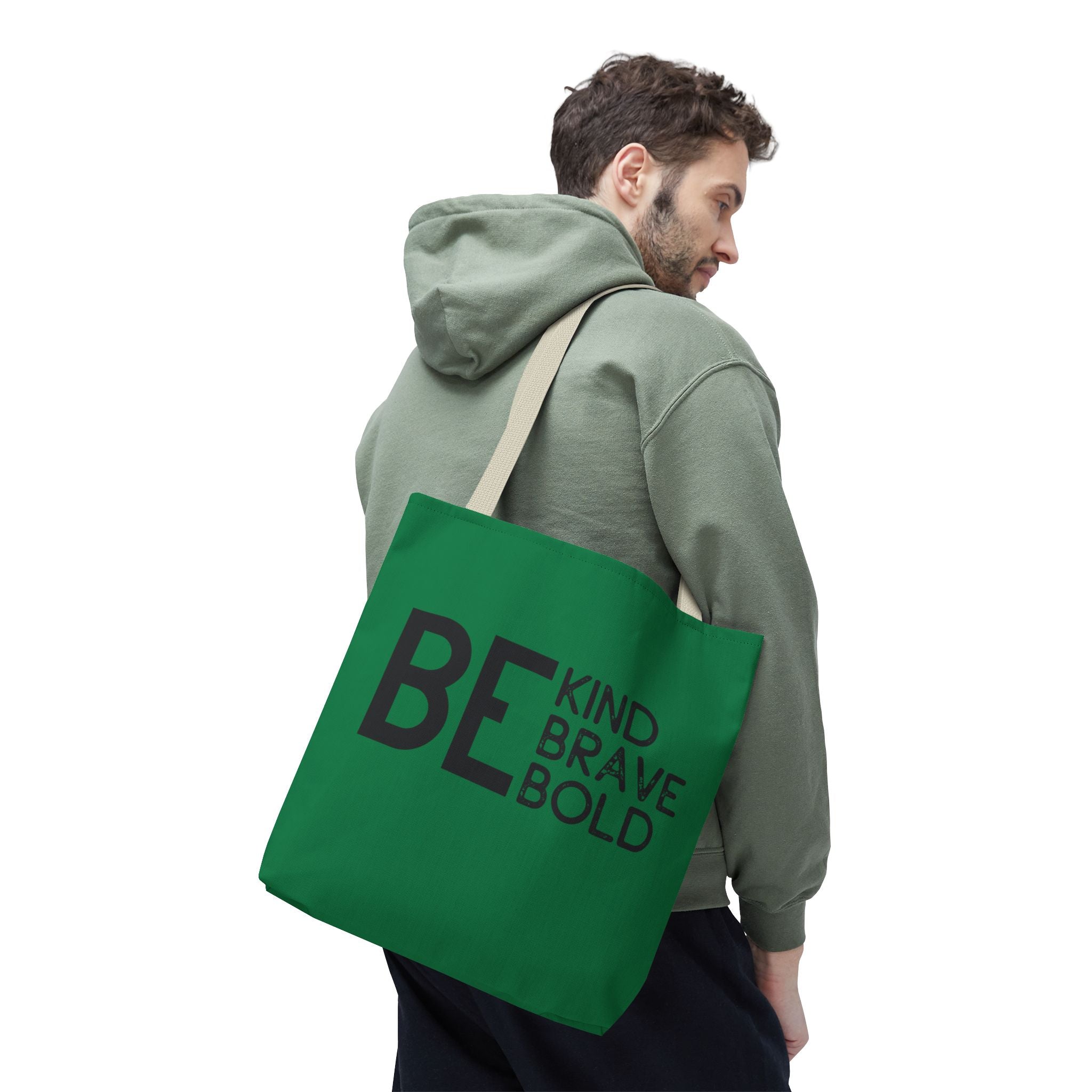 Inspirational Tote Bag - Be Kind Brave Bold - Eco-Friendly Carryall - Dark Green