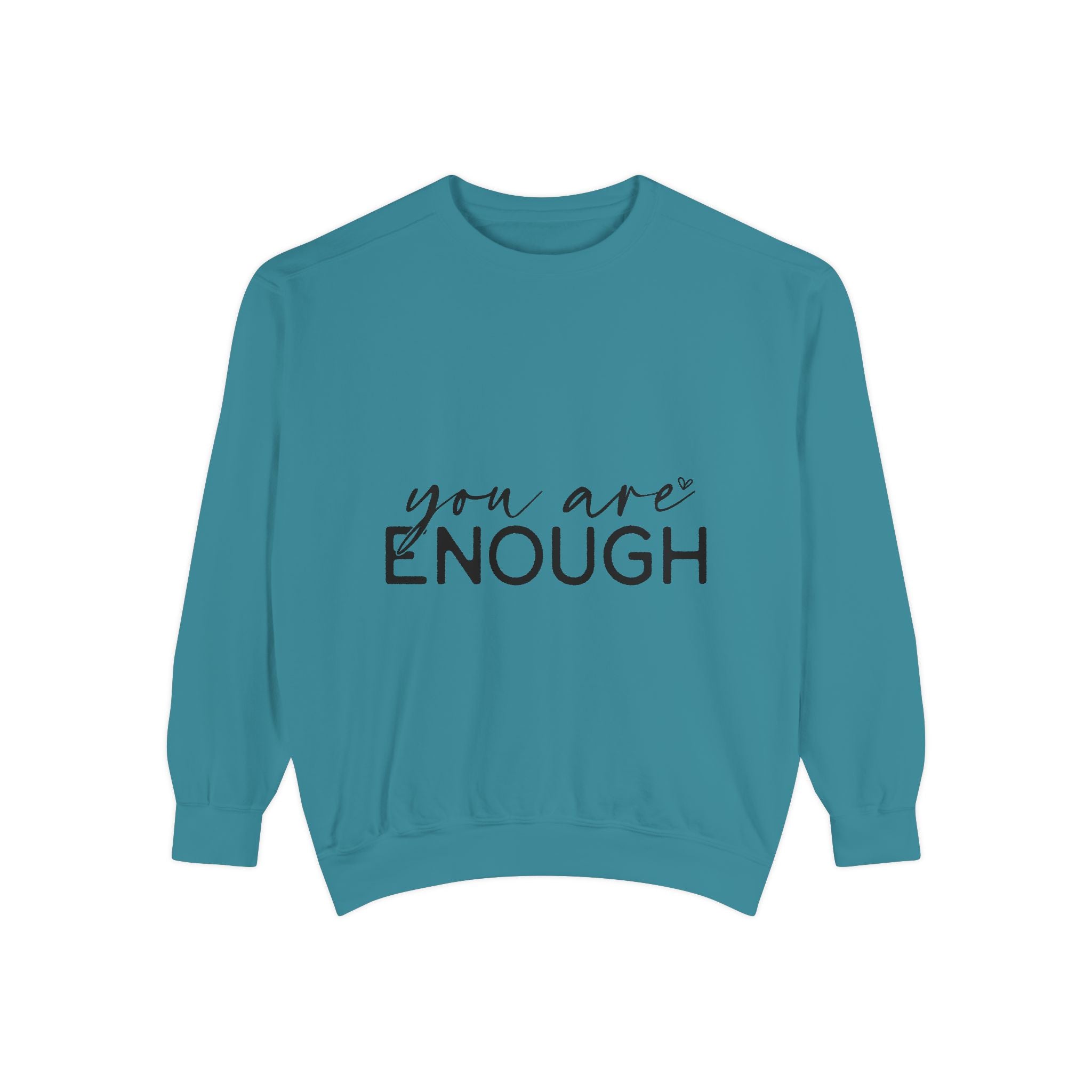 You Are Enough Printed Sweatshirt
