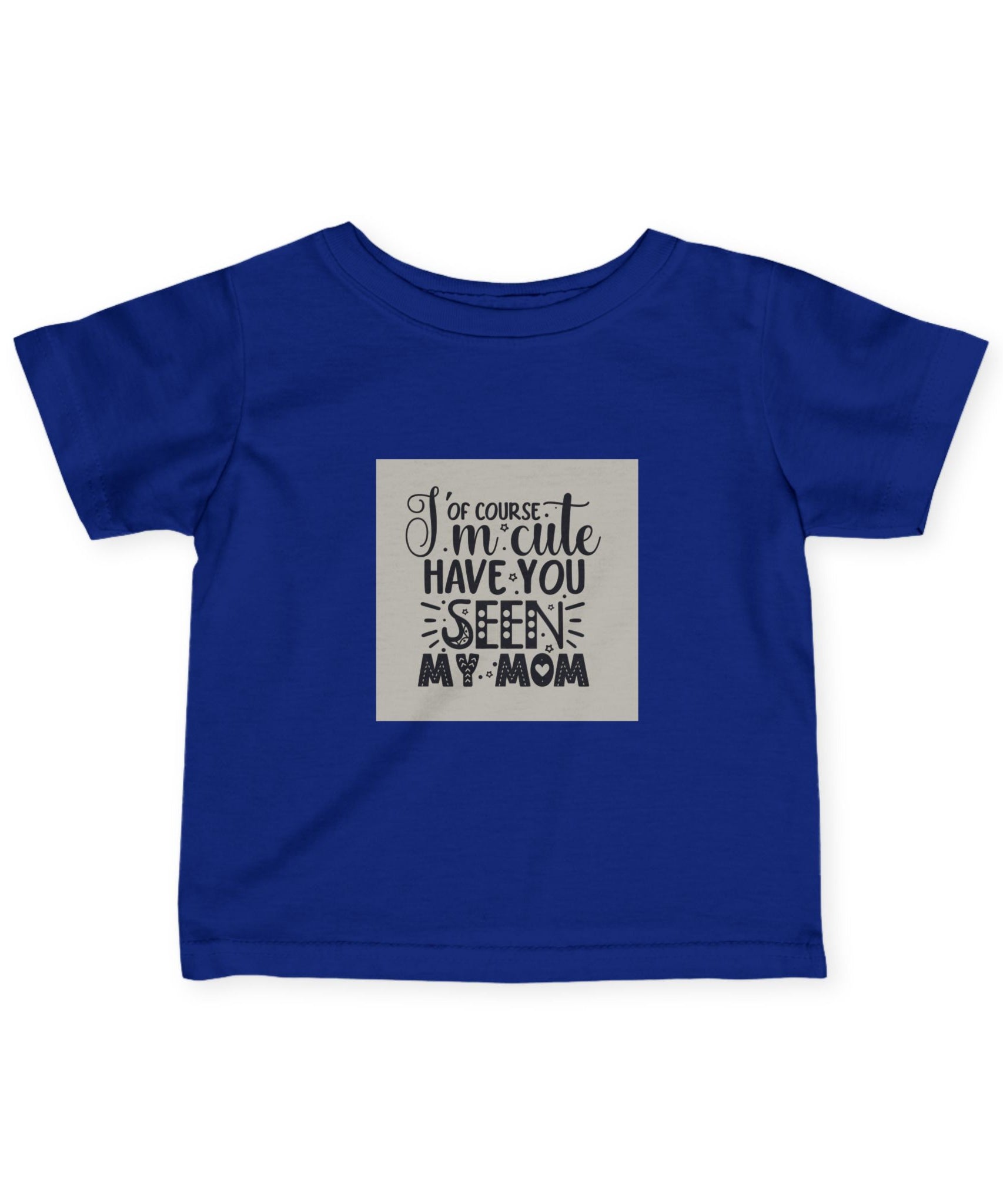 Infant Tee - 'I'm Cute, Have You Seen My Mom' - Funny Baby Clothes, Baby Shower Gift - Gallory Hive