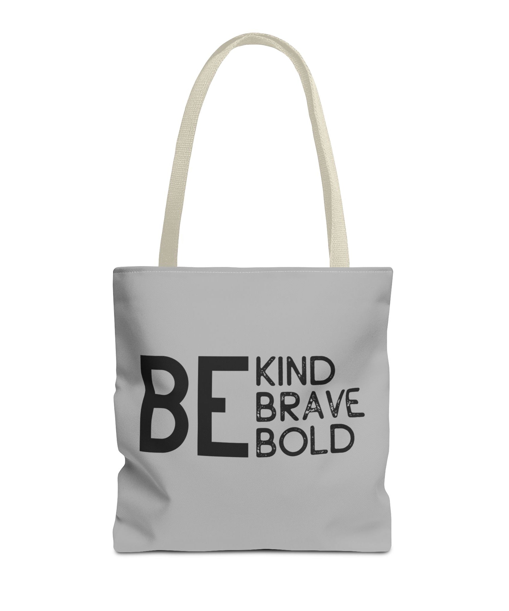 Inspirational Tote Bag - Be Kind Brave Bold - Eco-Friendly Carryall - Light Grey