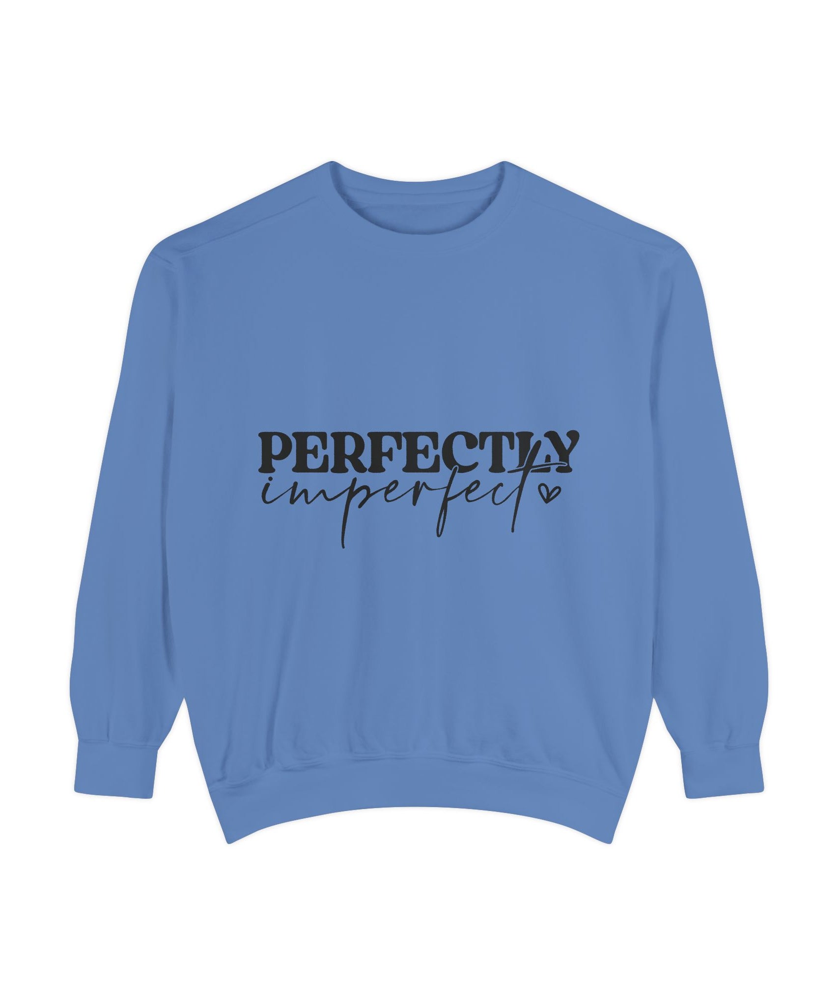 Perfectly Imperfect Unisex Sweatshirt