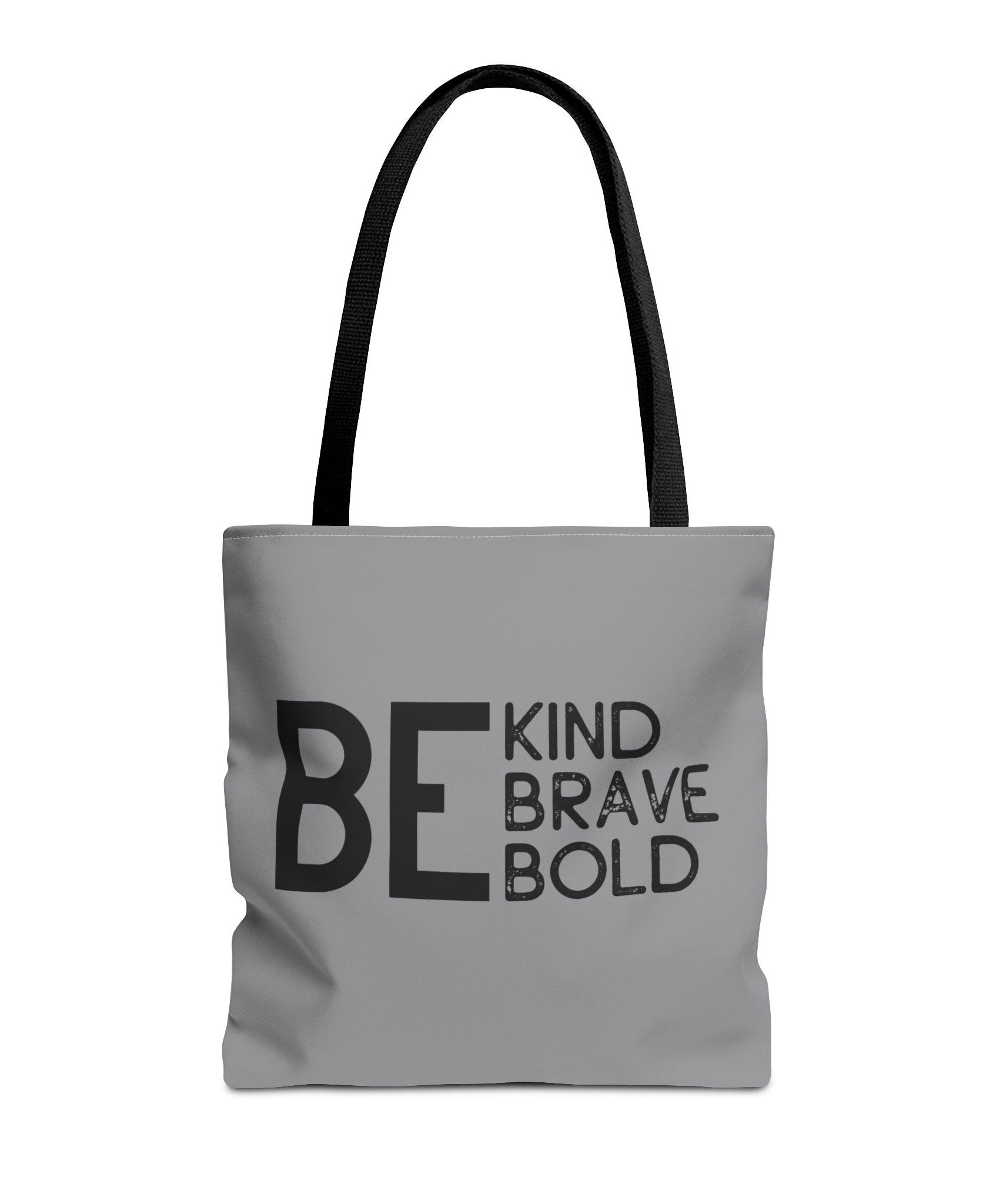 Inspirational Tote Bag - Be Kind Brave Bold - Eco-Friendly Carryall - Grey