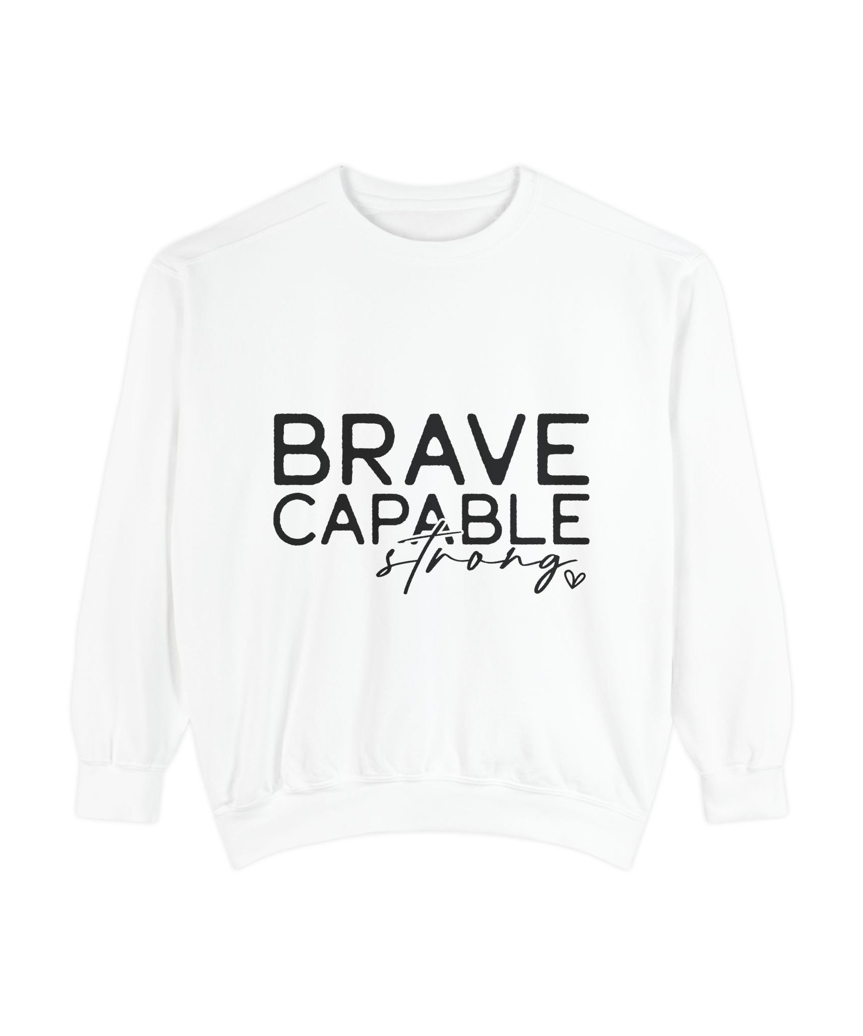 Minimalist Brave Capable Strong Crewneck Sweatshirt | Gallory Hive