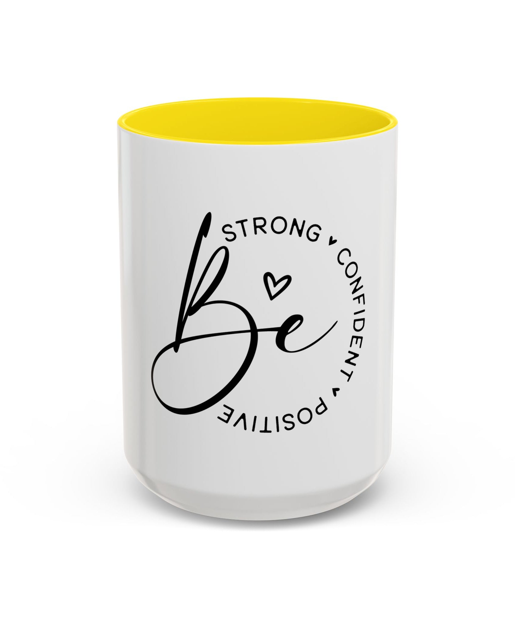 Inspirational Coffee Mug | Be Strong, Confident, Positive | Gift for Women, Motivational Drinkware, Self-Care, Encouragement