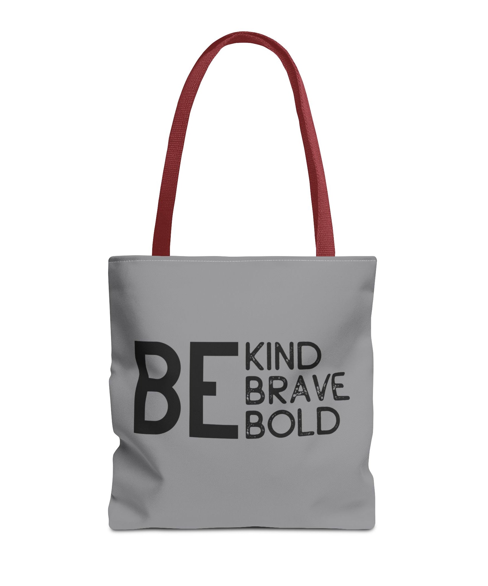 Inspirational Tote Bag - Be Kind Brave Bold - Eco-Friendly Carryall - Grey
