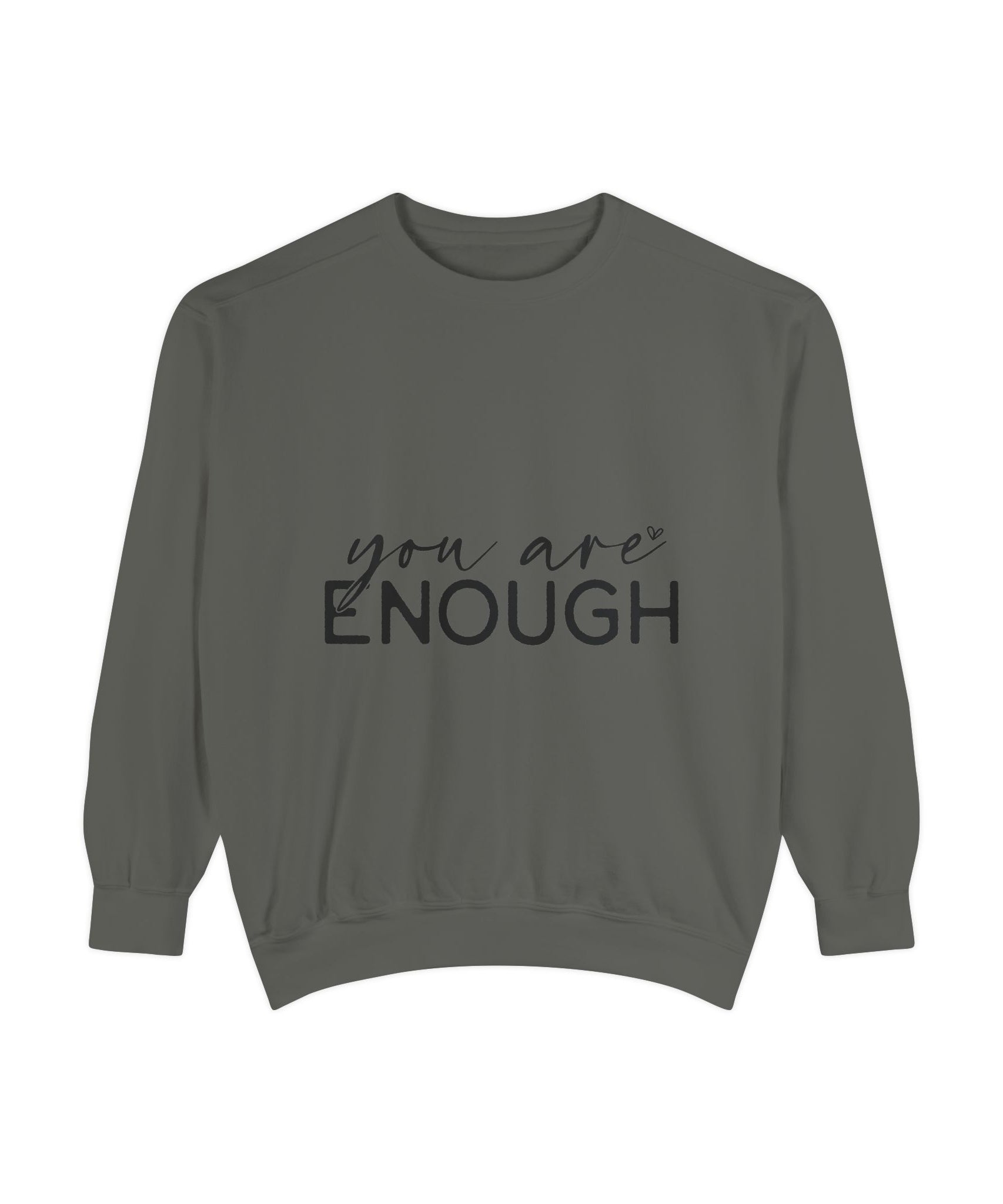 You Are Enough Printed Sweatshirt