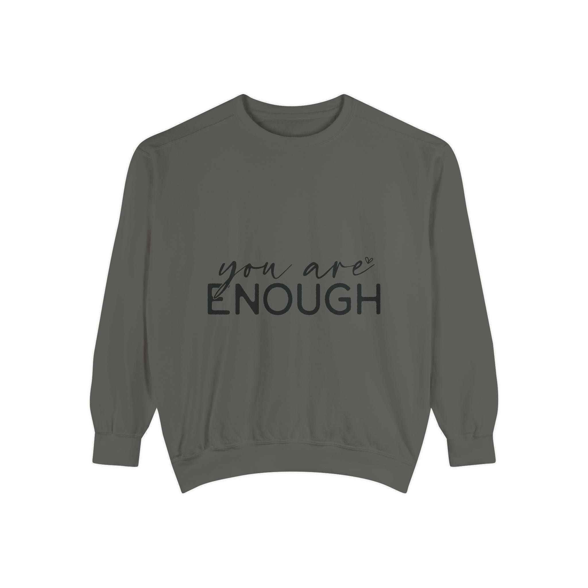 You Are Enough Printed Sweatshirt