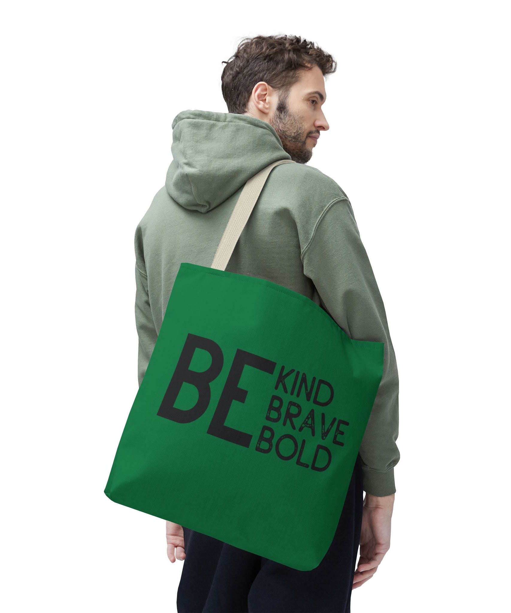 Inspirational Tote Bag - Be Kind Brave Bold - Eco-Friendly Carryall - Dark Green