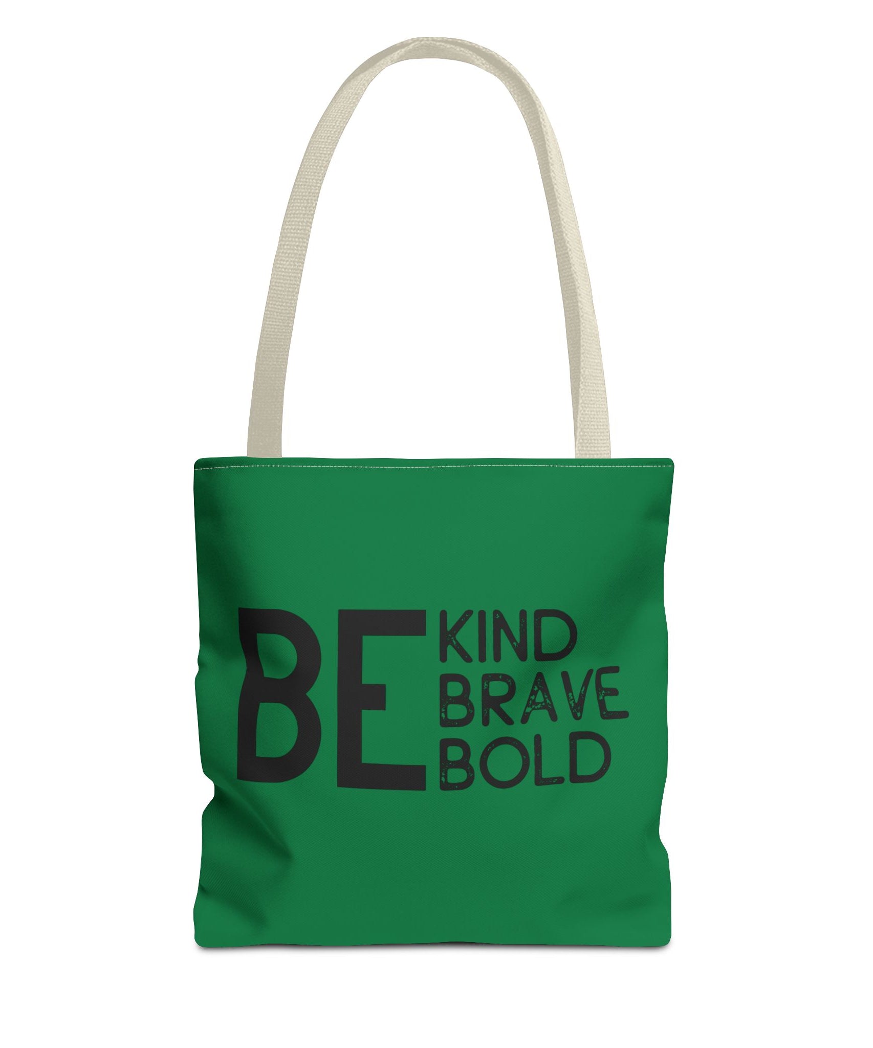 Inspirational Tote Bag - Be Kind Brave Bold - Eco-Friendly Carryall - Dark Green