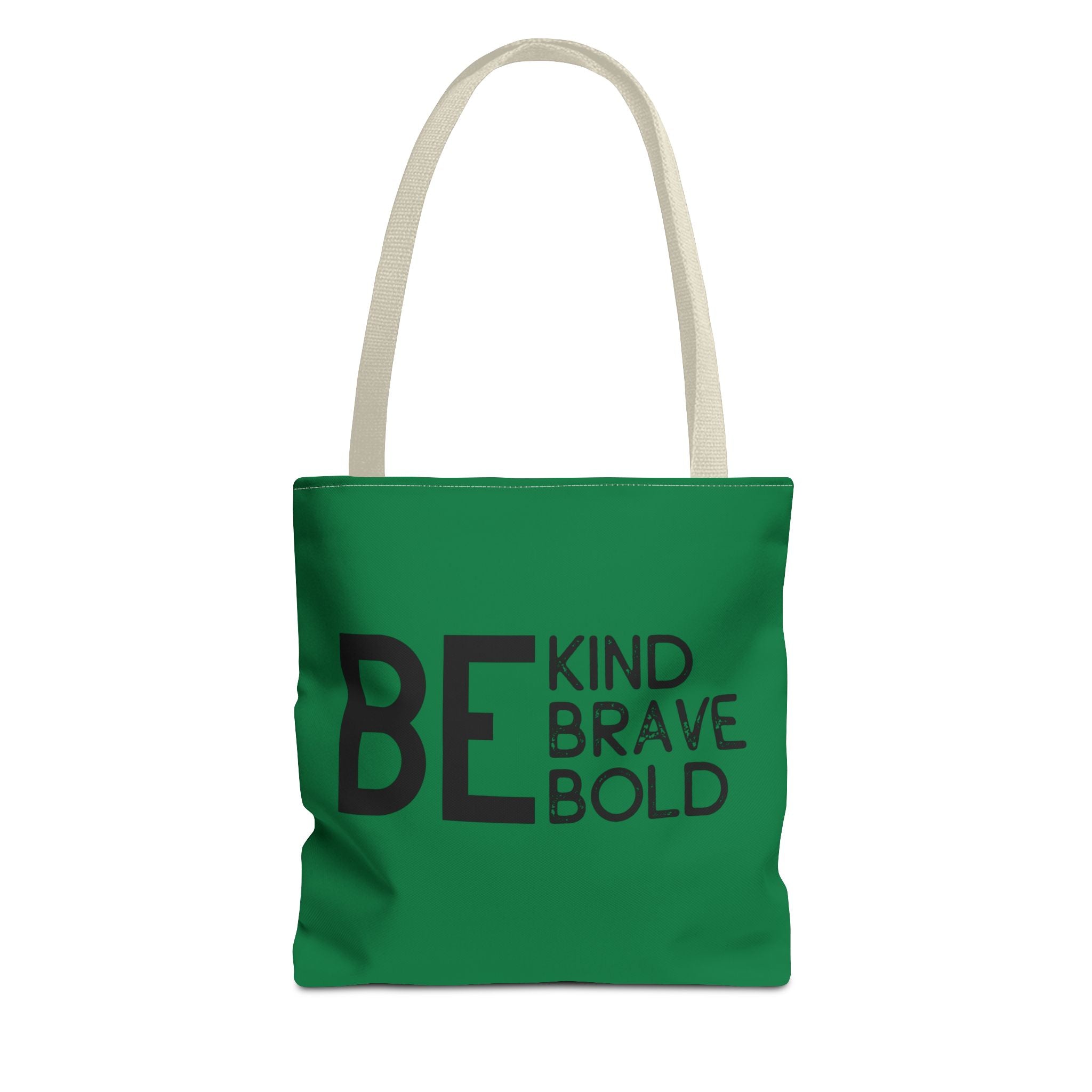 Inspirational Tote Bag - Be Kind Brave Bold - Eco-Friendly Carryall - Dark Green