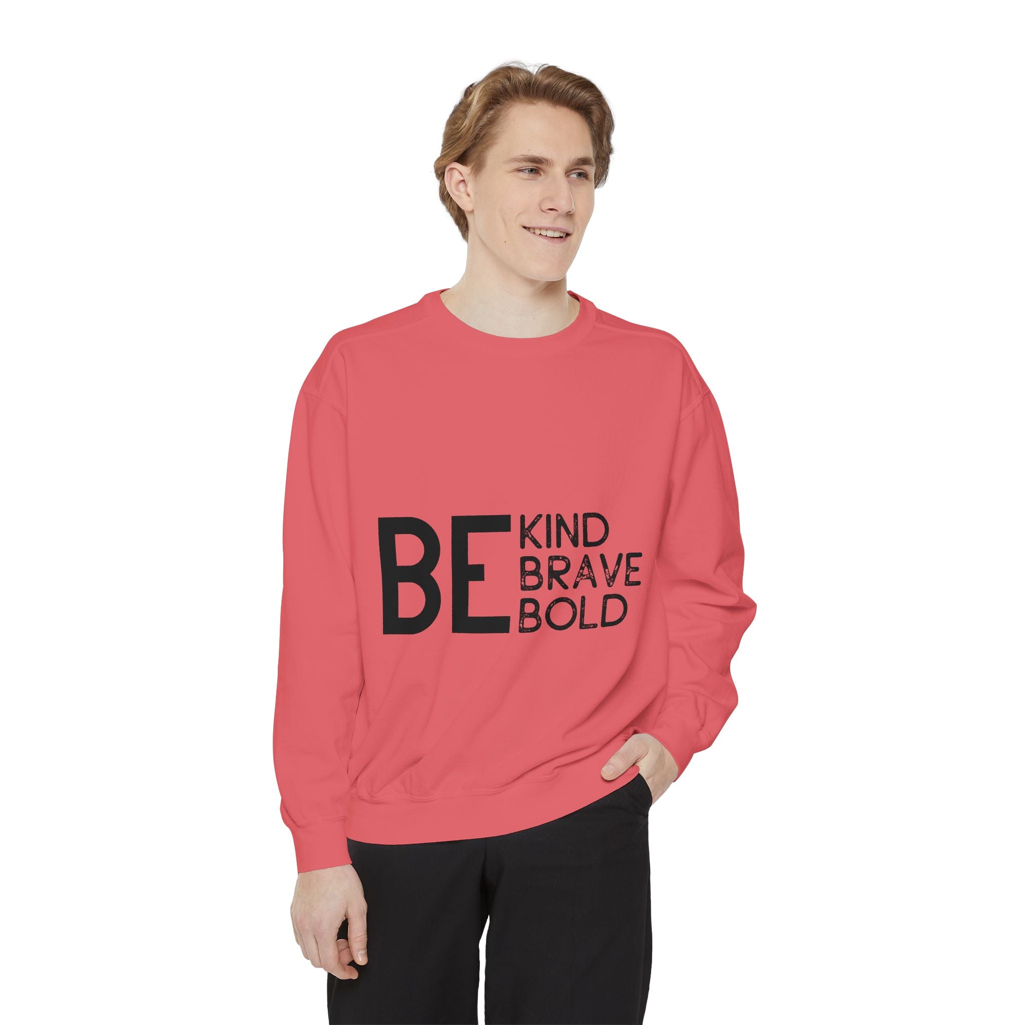 Be Kind Brave Bold Printed Sweatshirt