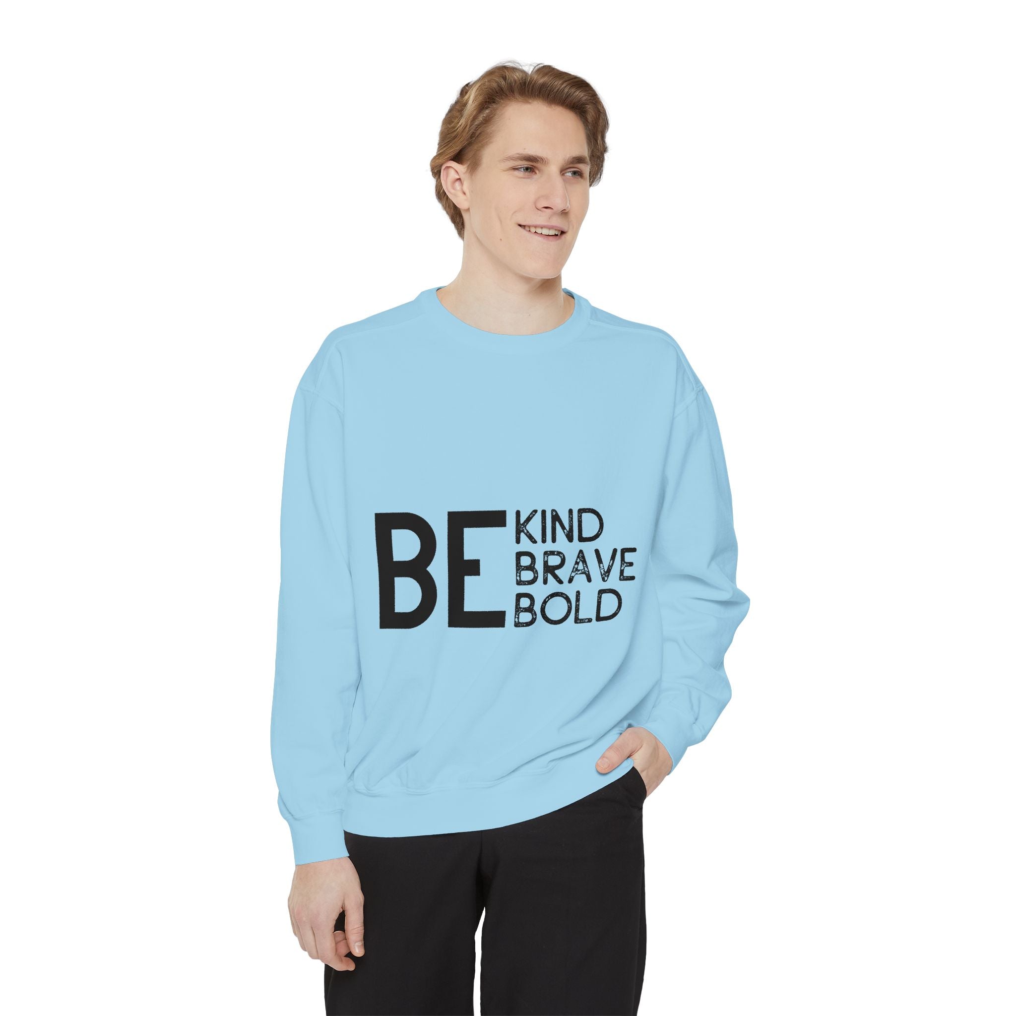 Be Kind Brave Bold Printed Sweatshirt