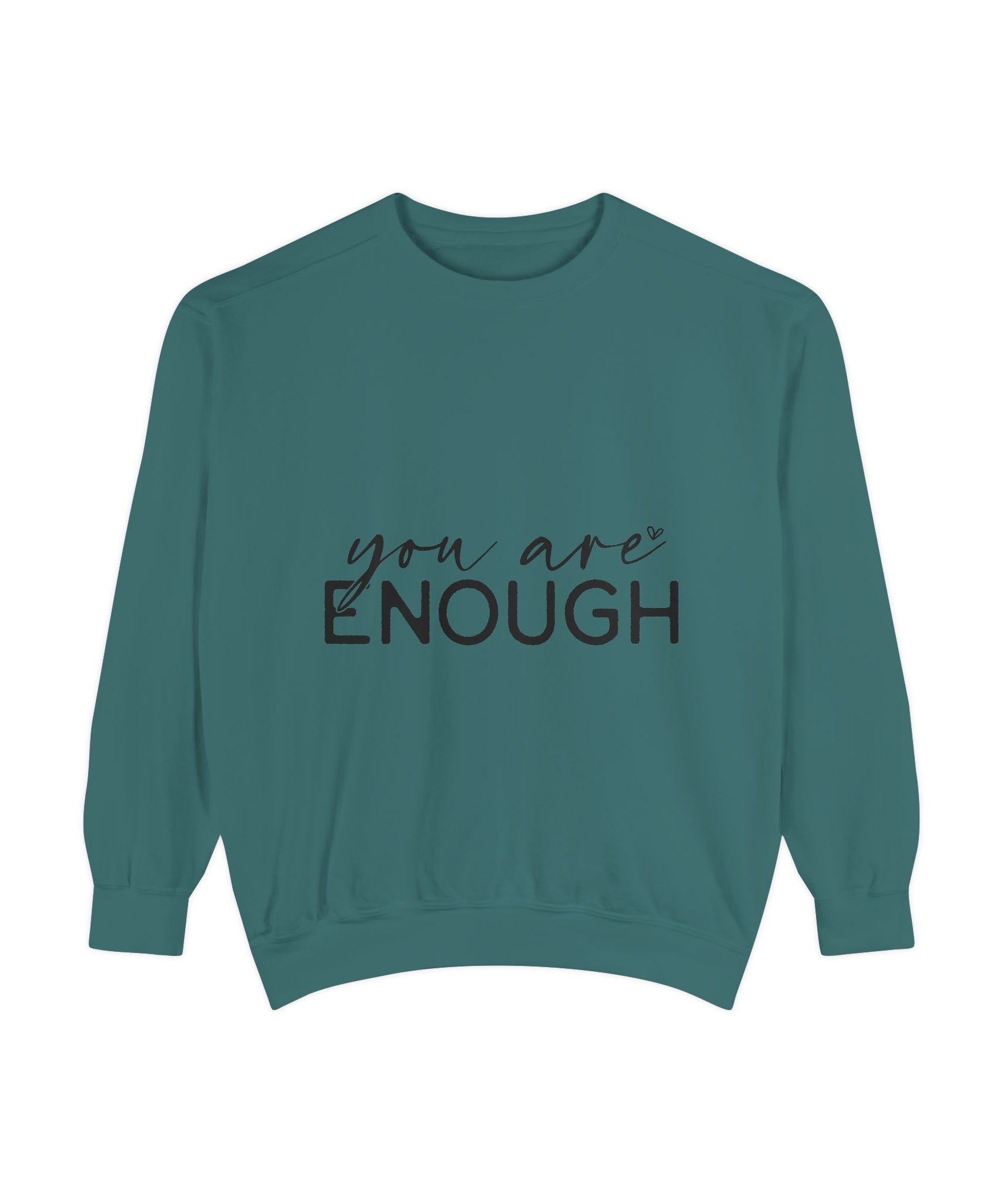 You Are Enough Printed Sweatshirt