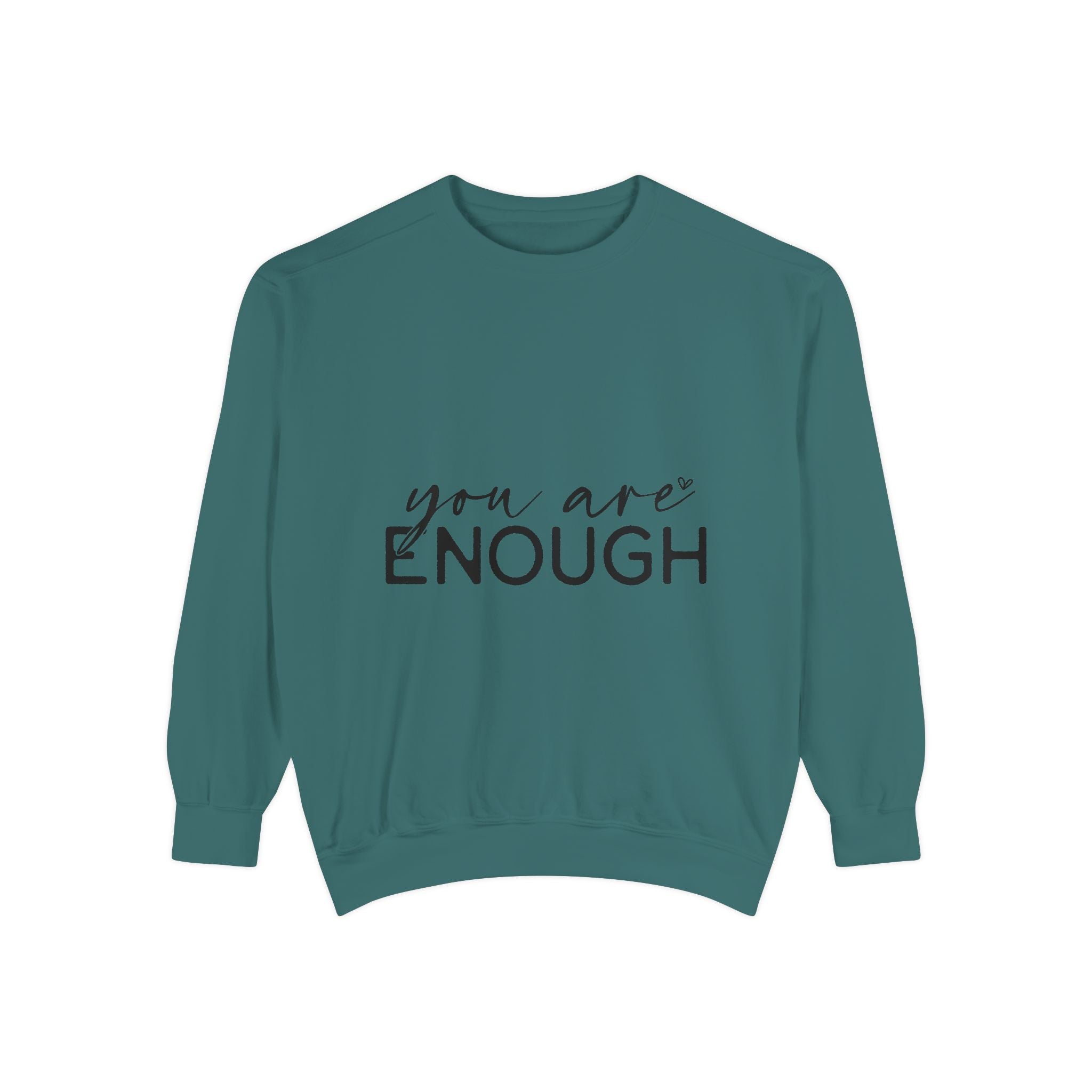 You Are Enough Printed Sweatshirt