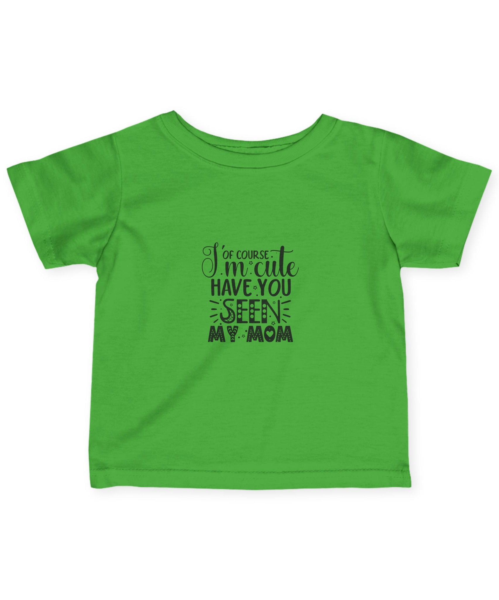 Infant Tee - 'I'm Cute, Have You Seen My Mom' - Funny Baby Clothes, Baby Shower Gift - Gallory Hive