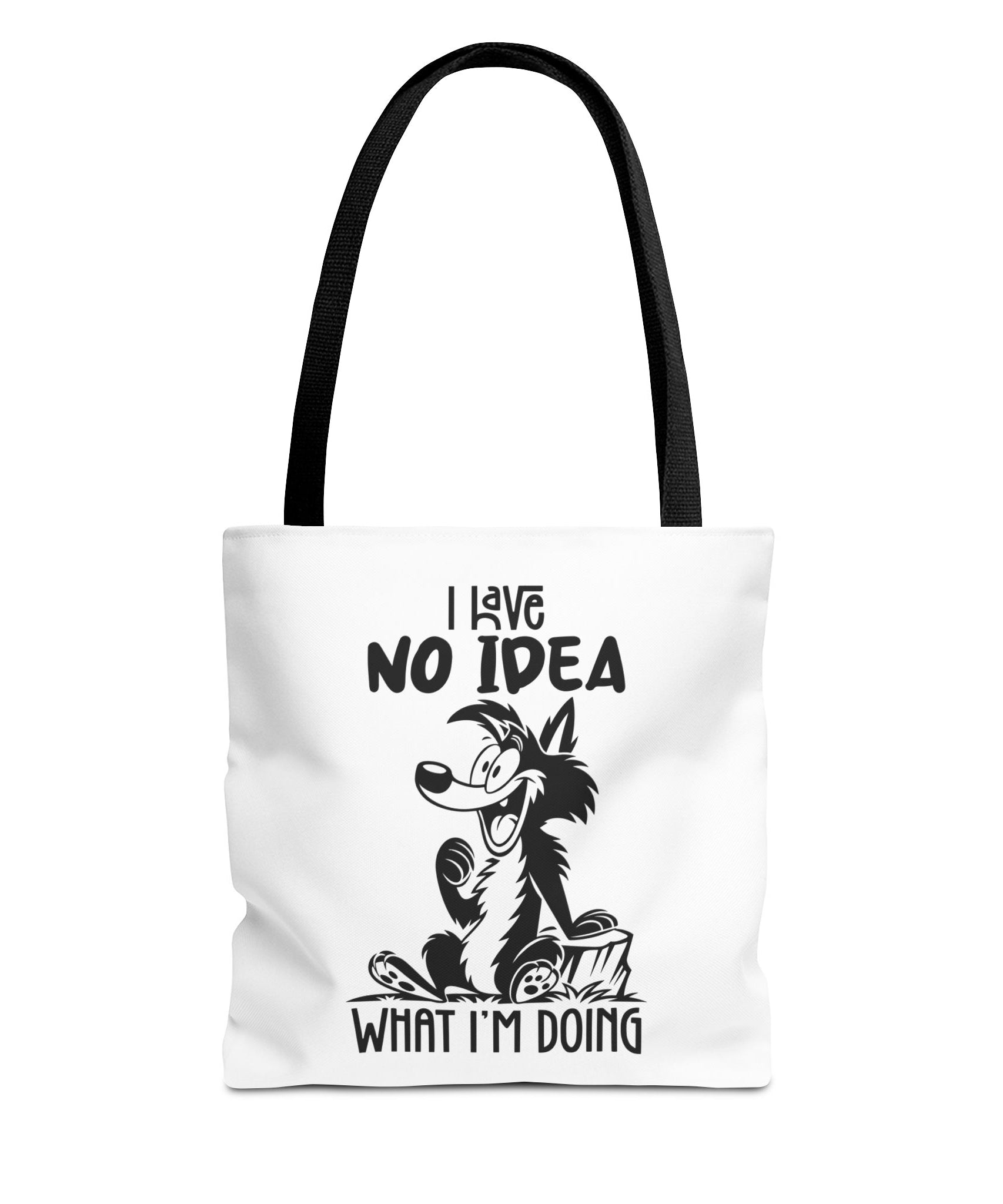 Inspirational Tote Bag - I Love No Idea What I'm Doing - Eco-Friendly Carryall