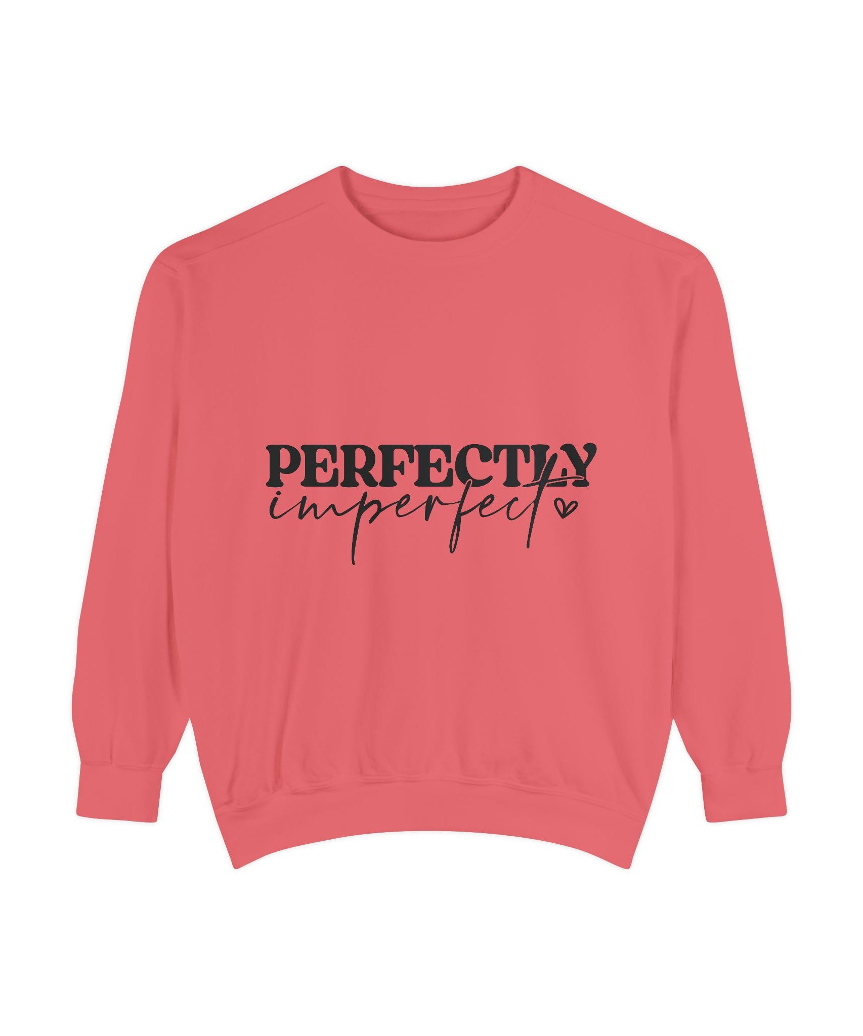 Perfectly Imperfect Unisex Sweatshirt