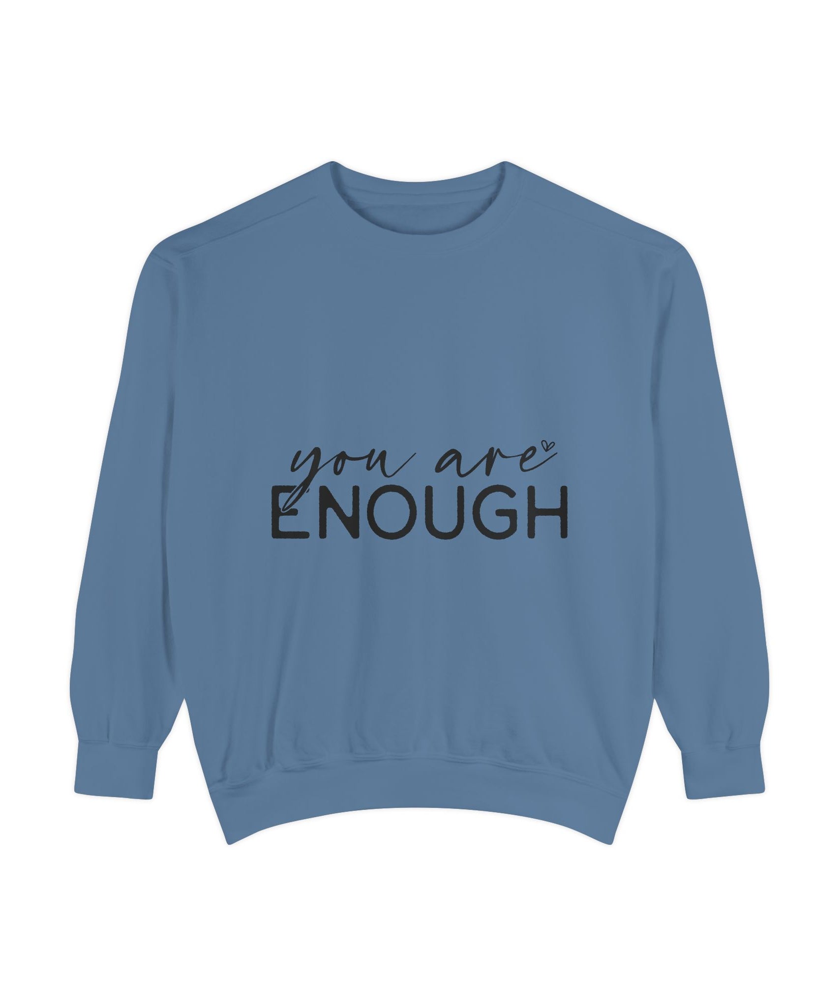 You Are Enough Printed Sweatshirt