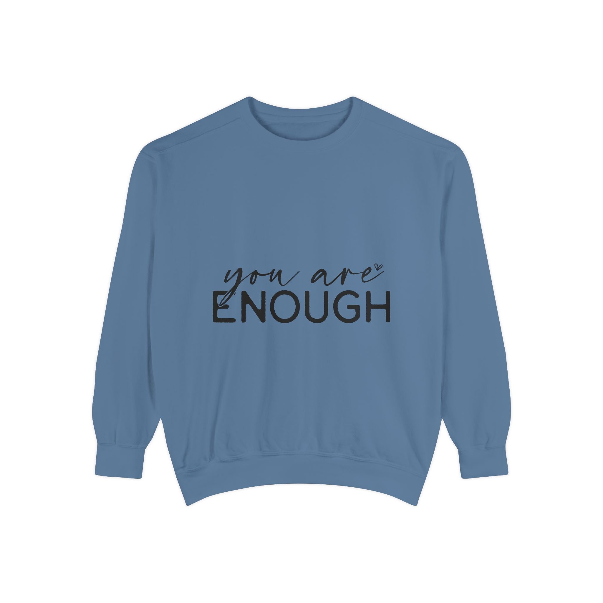You Are Enough Printed Sweatshirt
