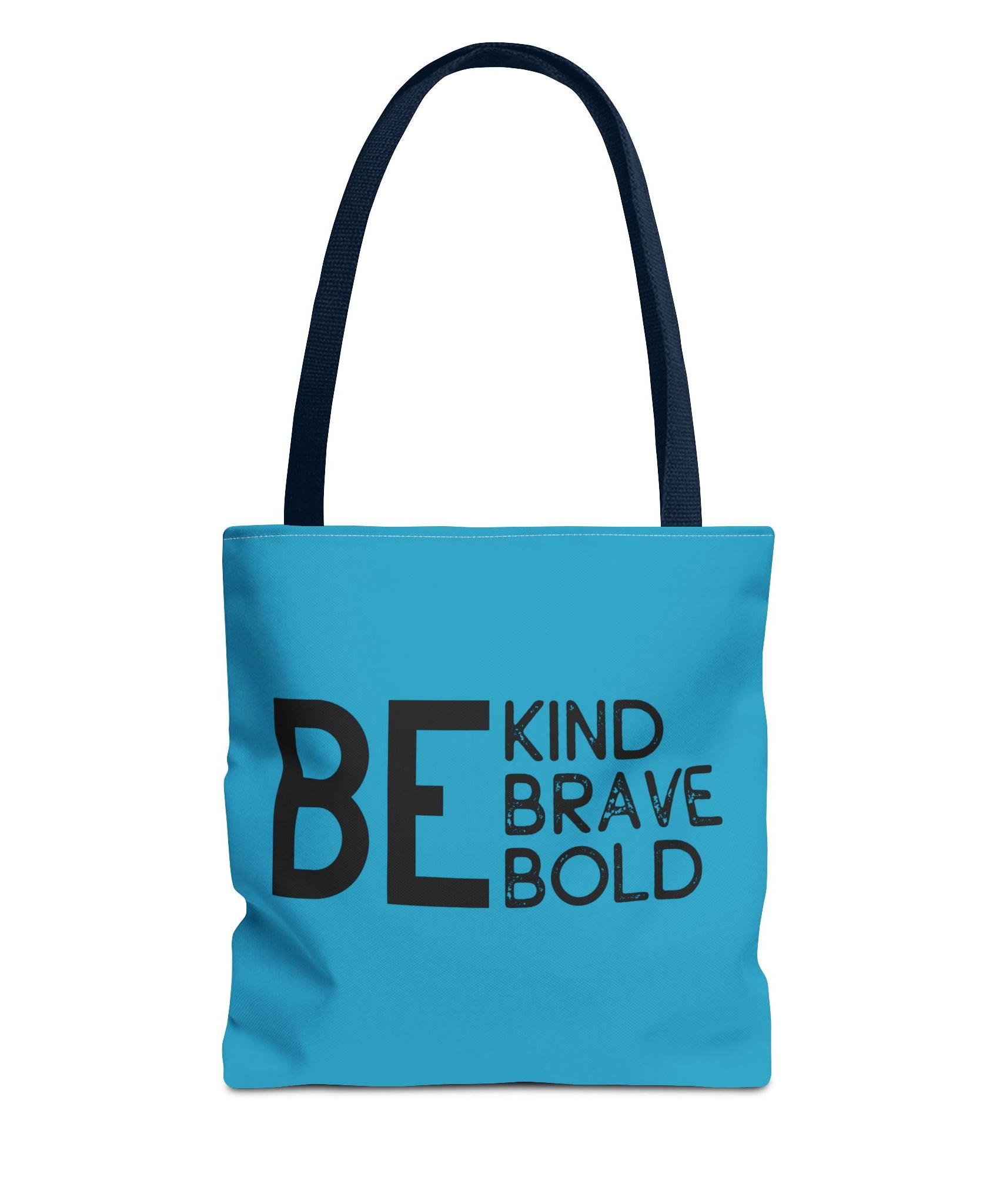 Inspirational Tote Bag - Be Kind Brave Bold - Eco-Friendly Carryall - Turquoise