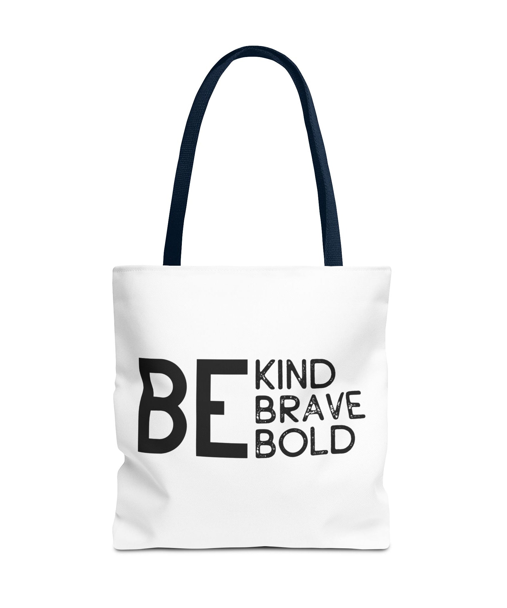 Inspirational Tote Bag - Be Kind Brave Bold - Eco-Friendly Carryall