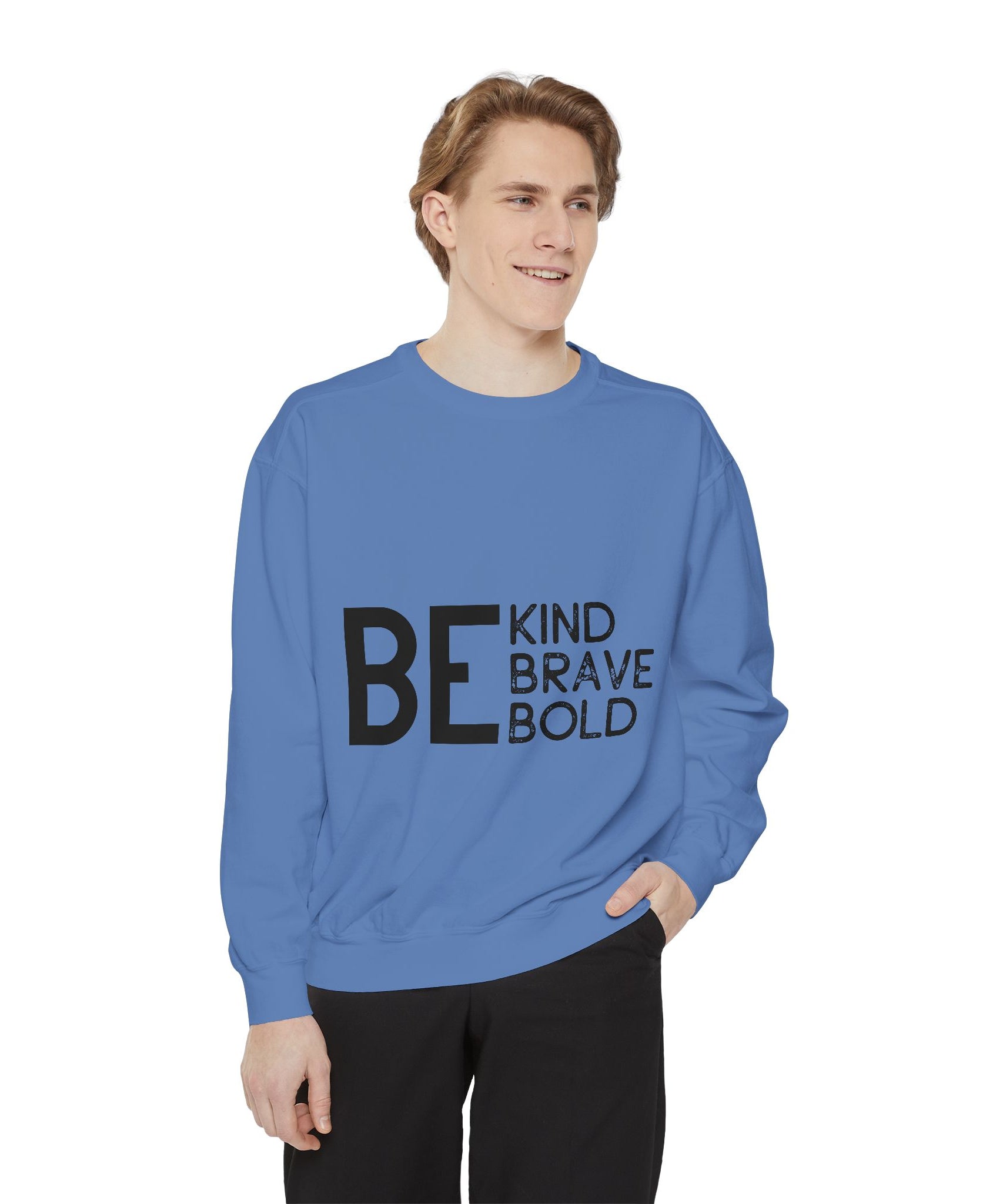 Be Kind Brave Bold Printed Sweatshirt