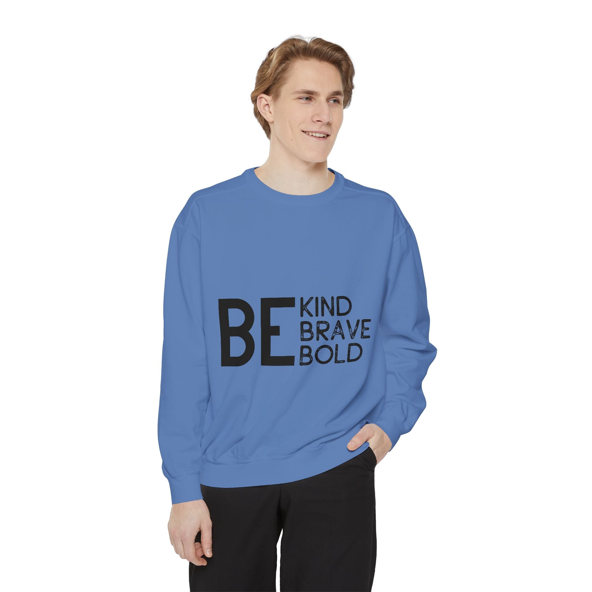 Be Kind Brave Bold Printed Sweatshirt